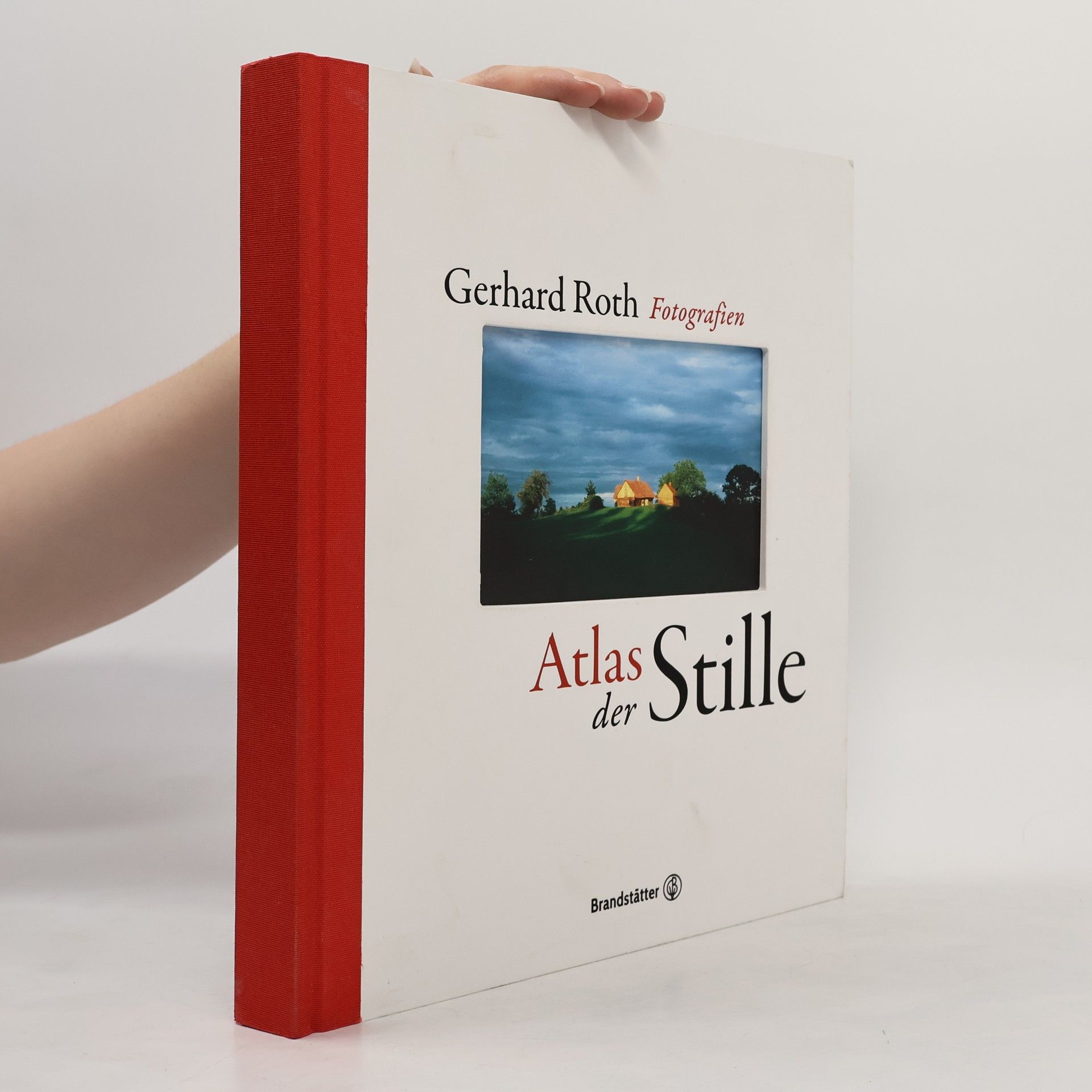 Gerhard Roth Atlas der Stille