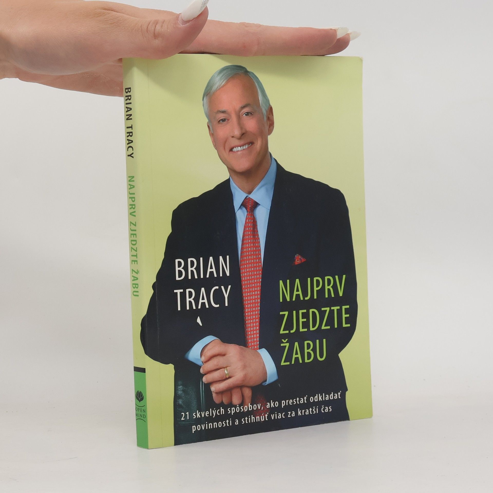 Brian Tracy Najprv zjedzte žabu