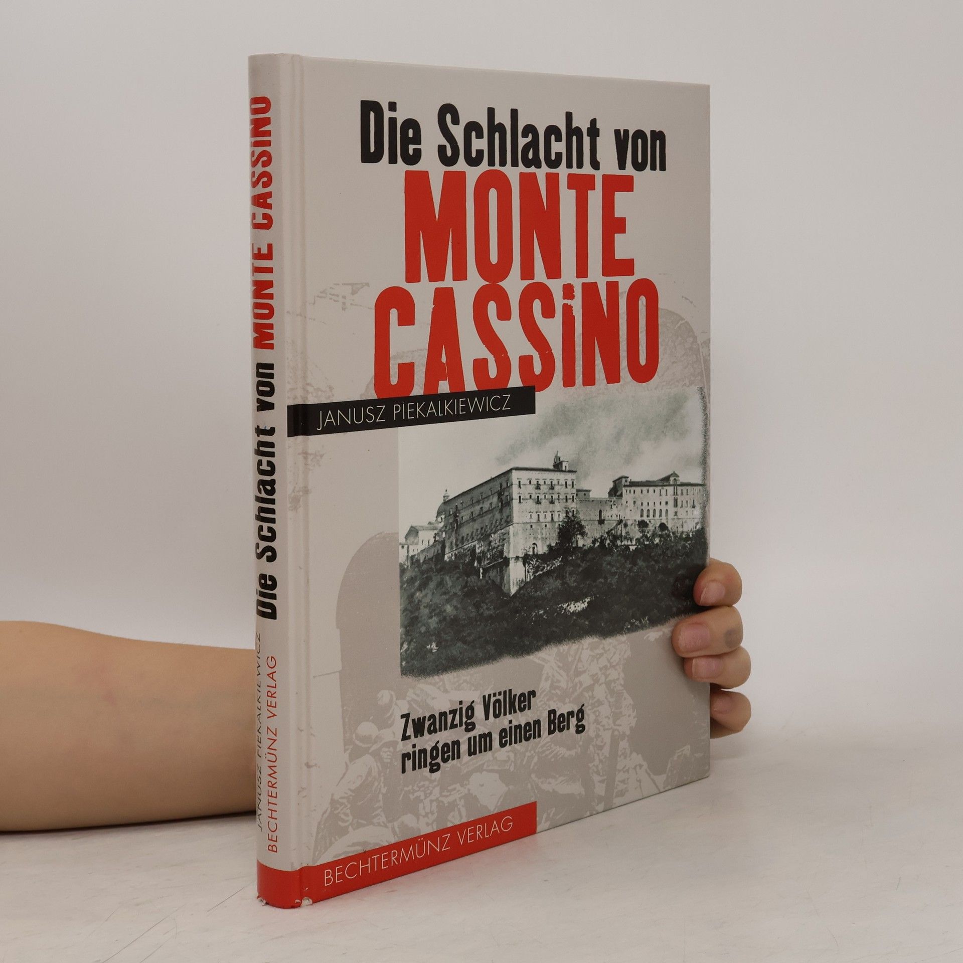 Janusz Piekałkiewicz Die Schlacht von Monte Cassino