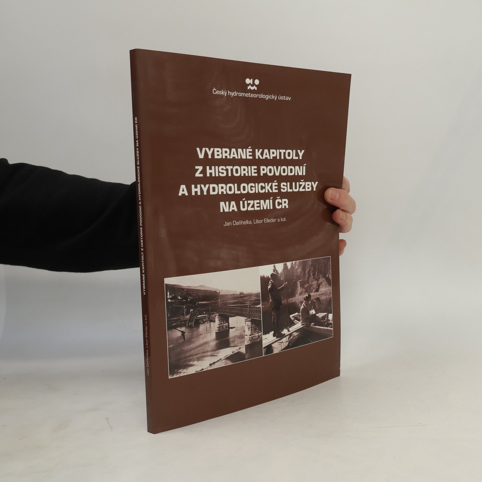 Libor Elleder Vybrané kapitoly z historie povodní a hydrologické služby na území ČR
