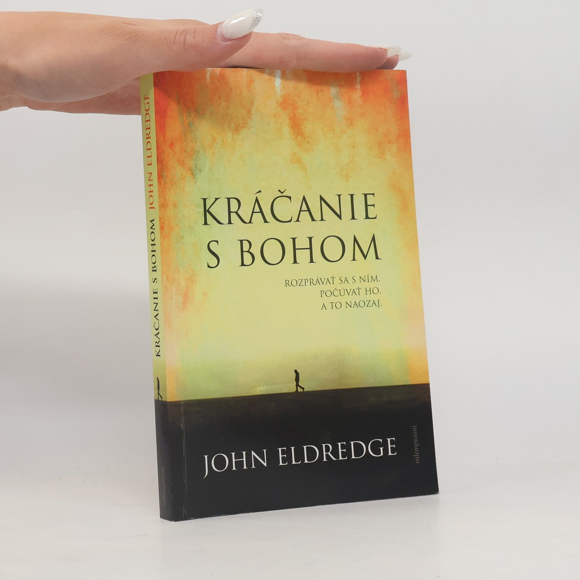 John Eldredge Kráčanie s Bohom