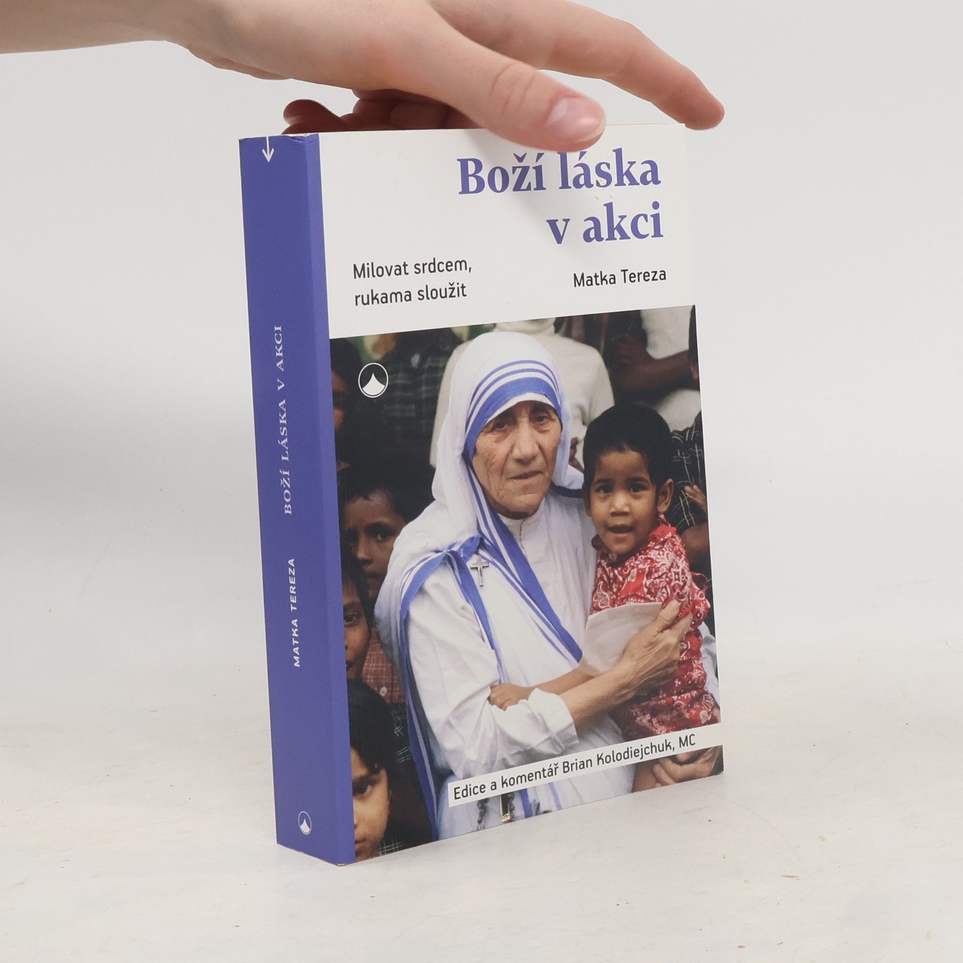 Jiří Gračka Boží láska v akci : milovat srdcem, rukama sloužit