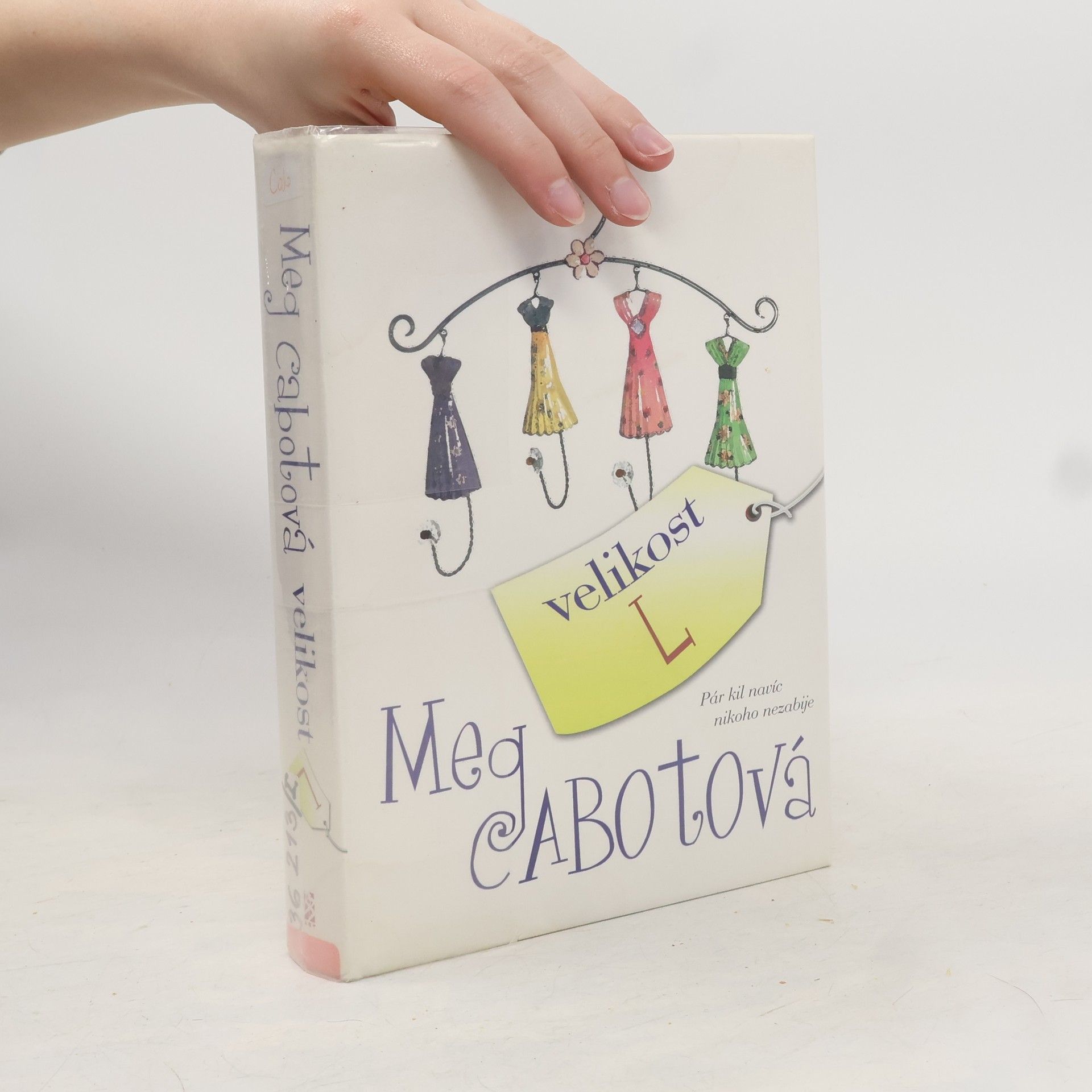 Meg Cabot Velikost L: Pár kil navíc nikoho nezabije