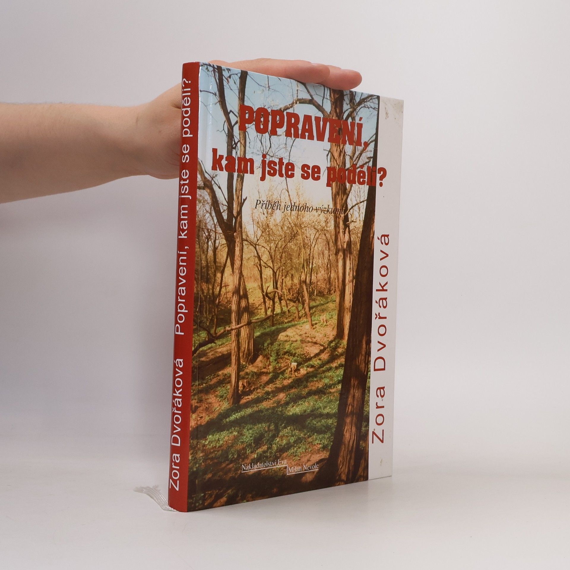 Zora Dvořáková Popravení, kam jste se poděli?