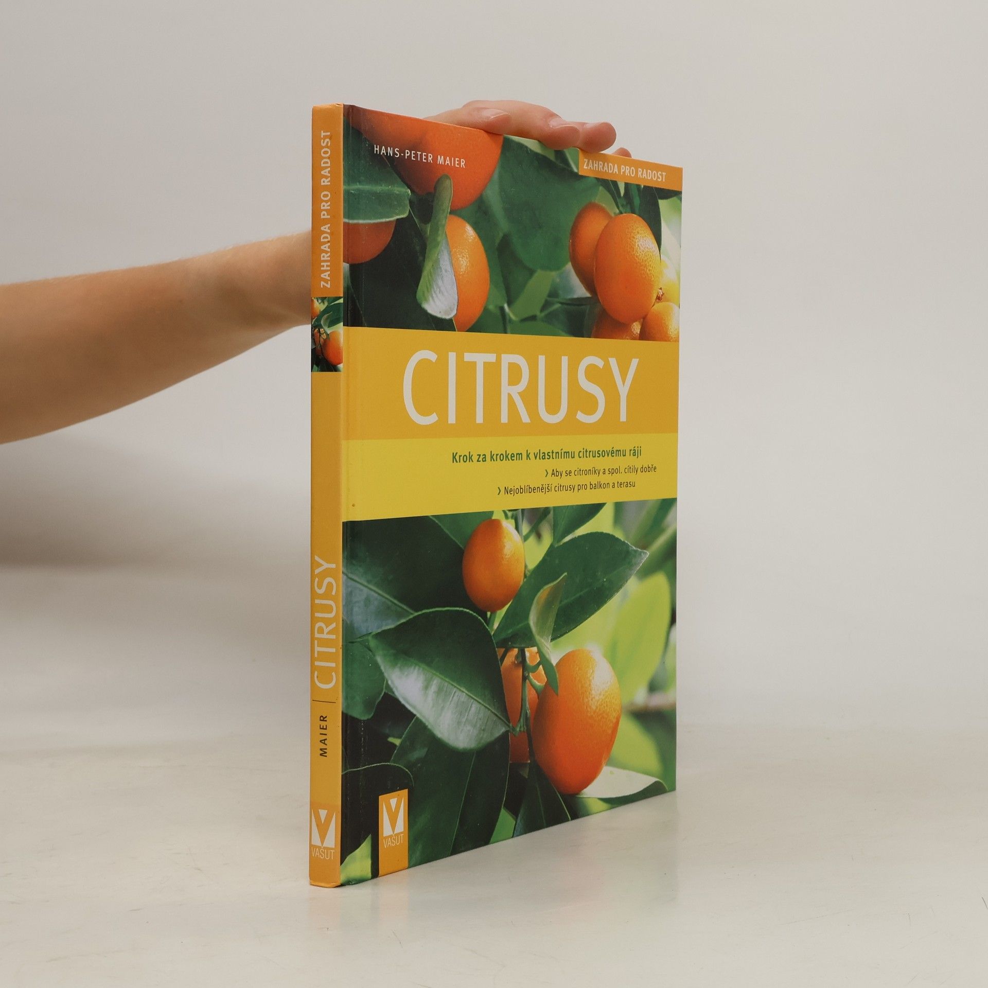 Hans Peter Maier Citrusy: Krok za krokem k vlastnímu citrusovému ráji