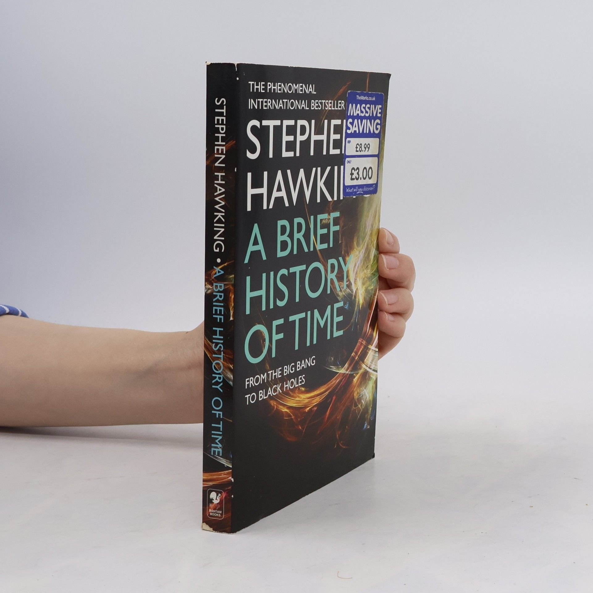 Stephen Hawking A Brief History of Time. From the Big Bang to Black Holes