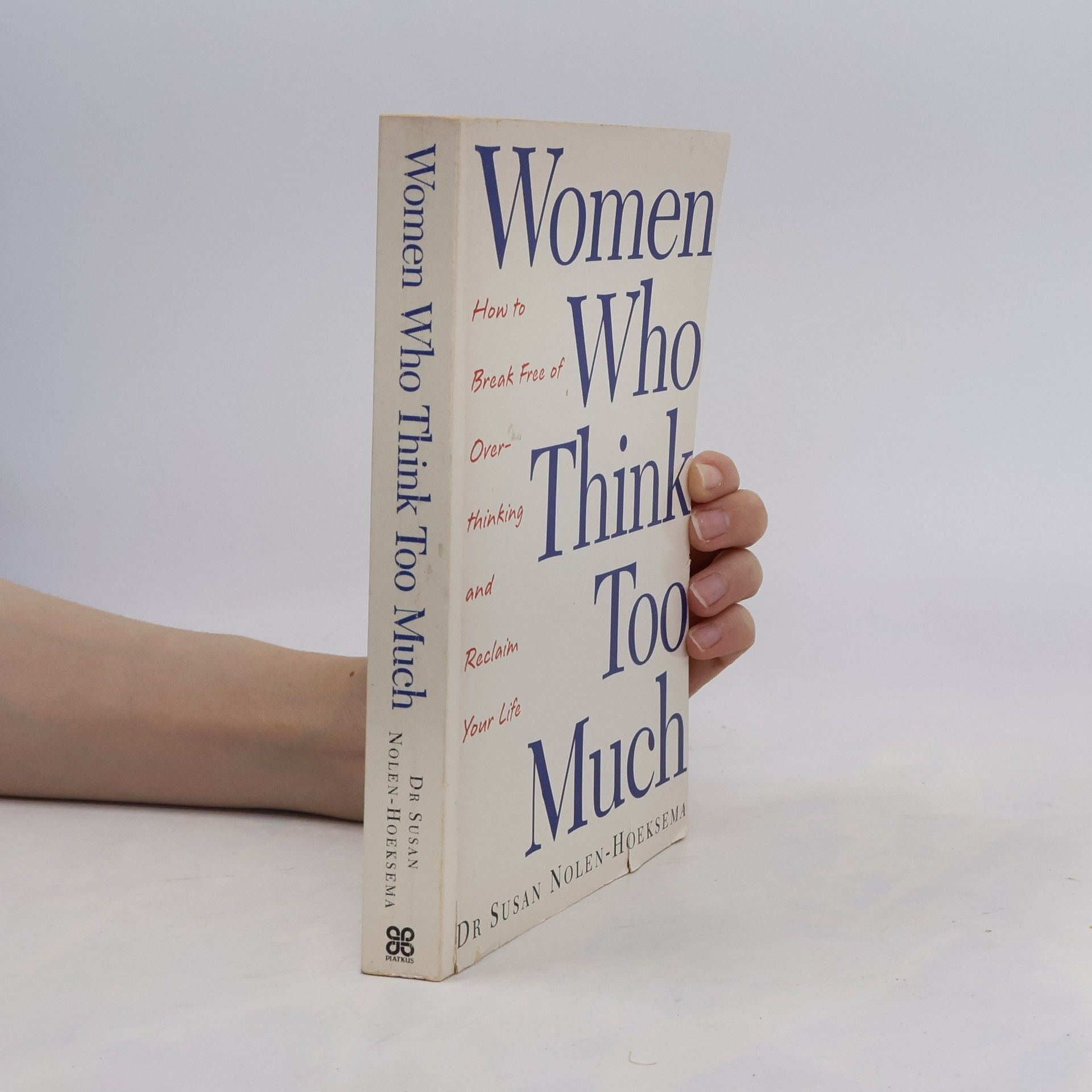 Susan Nolen-Hoeksema Women Who Think Too Much