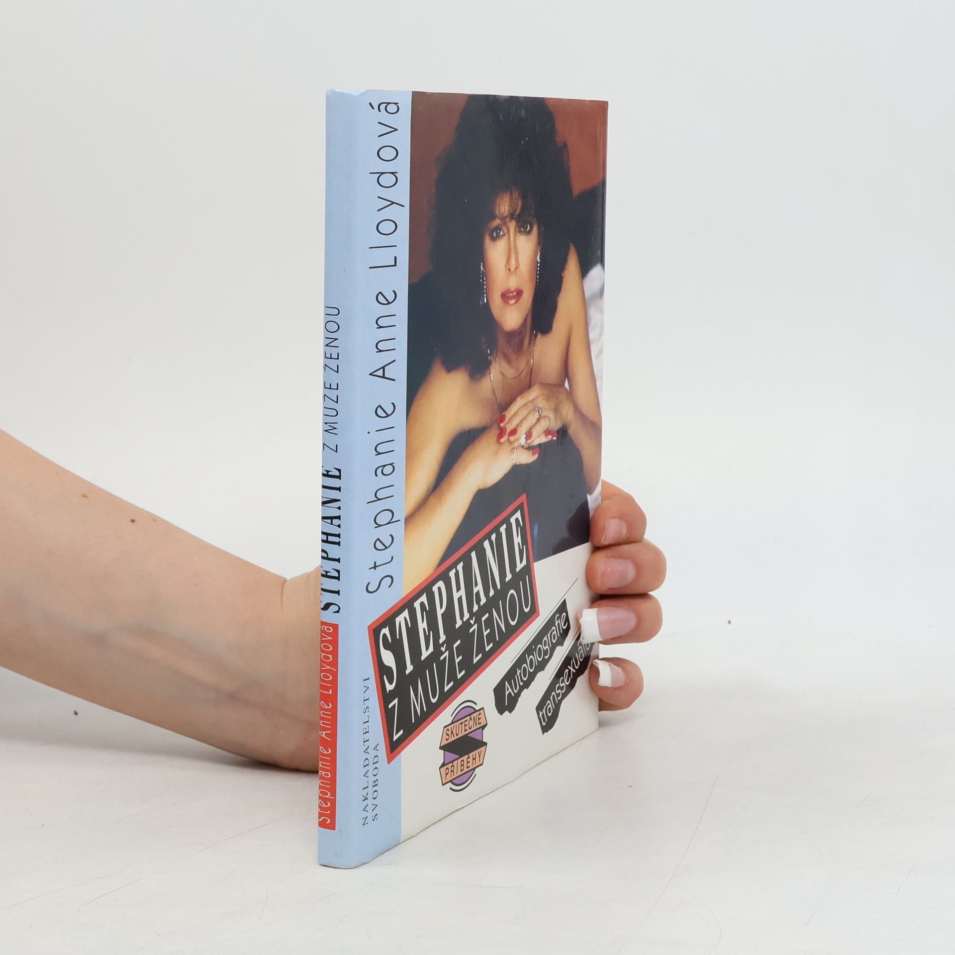 Stephanie Anne Lloyd Stephanie: Z muže ženou: Autobiografie transsexuála