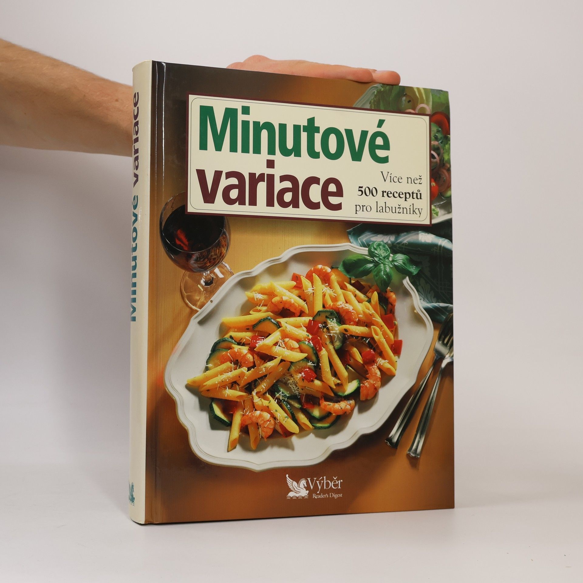 Autorenkollektiv Minutové variace. Více než 500 receptů pro labužníky
