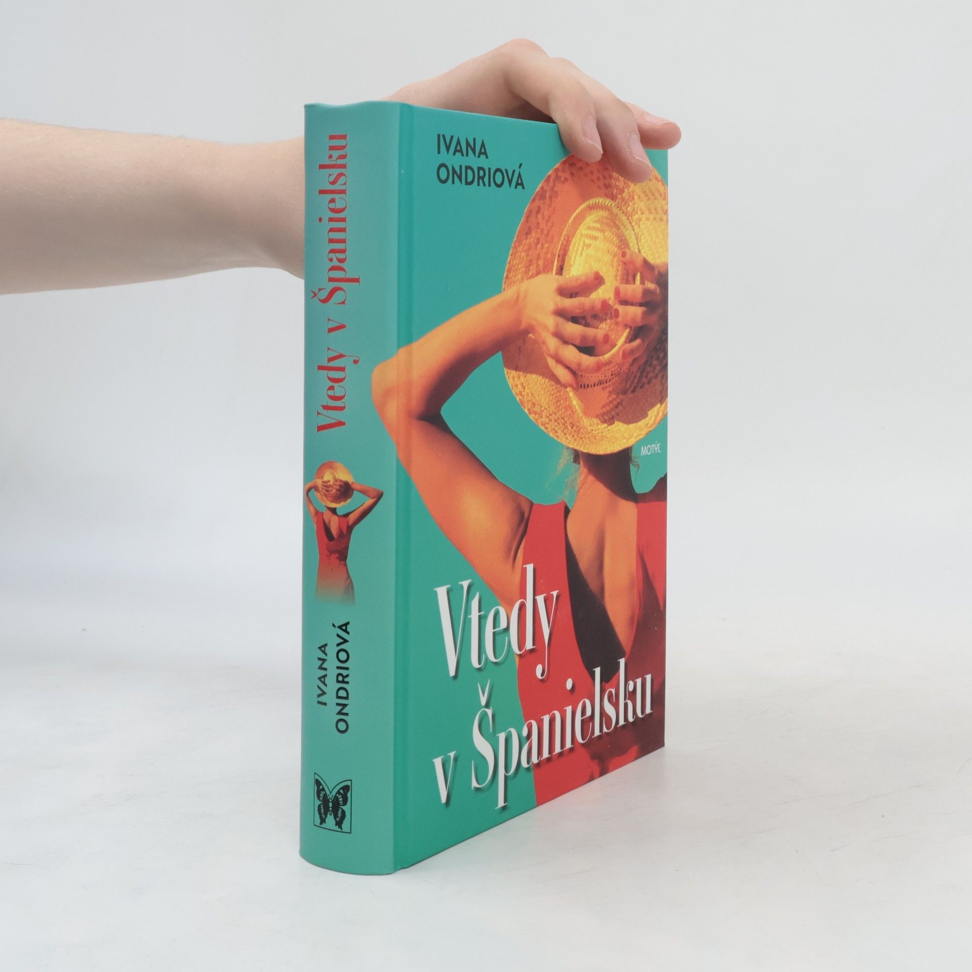 Ivana Ondriová Vtedy v Španielsku