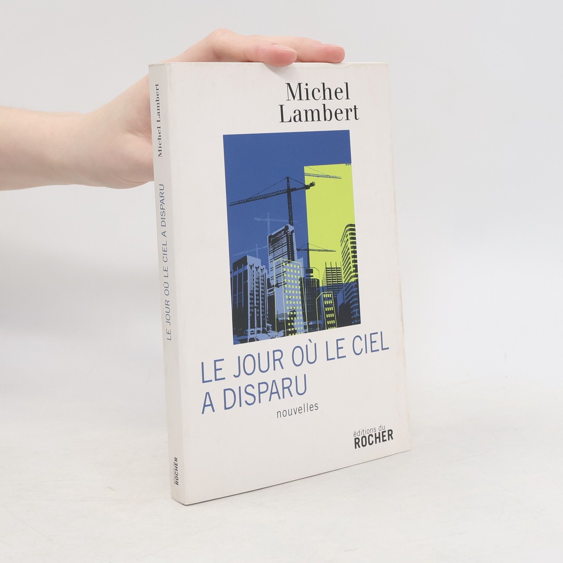 Jean-Michel Lambert Le jour où le ciel a disparu