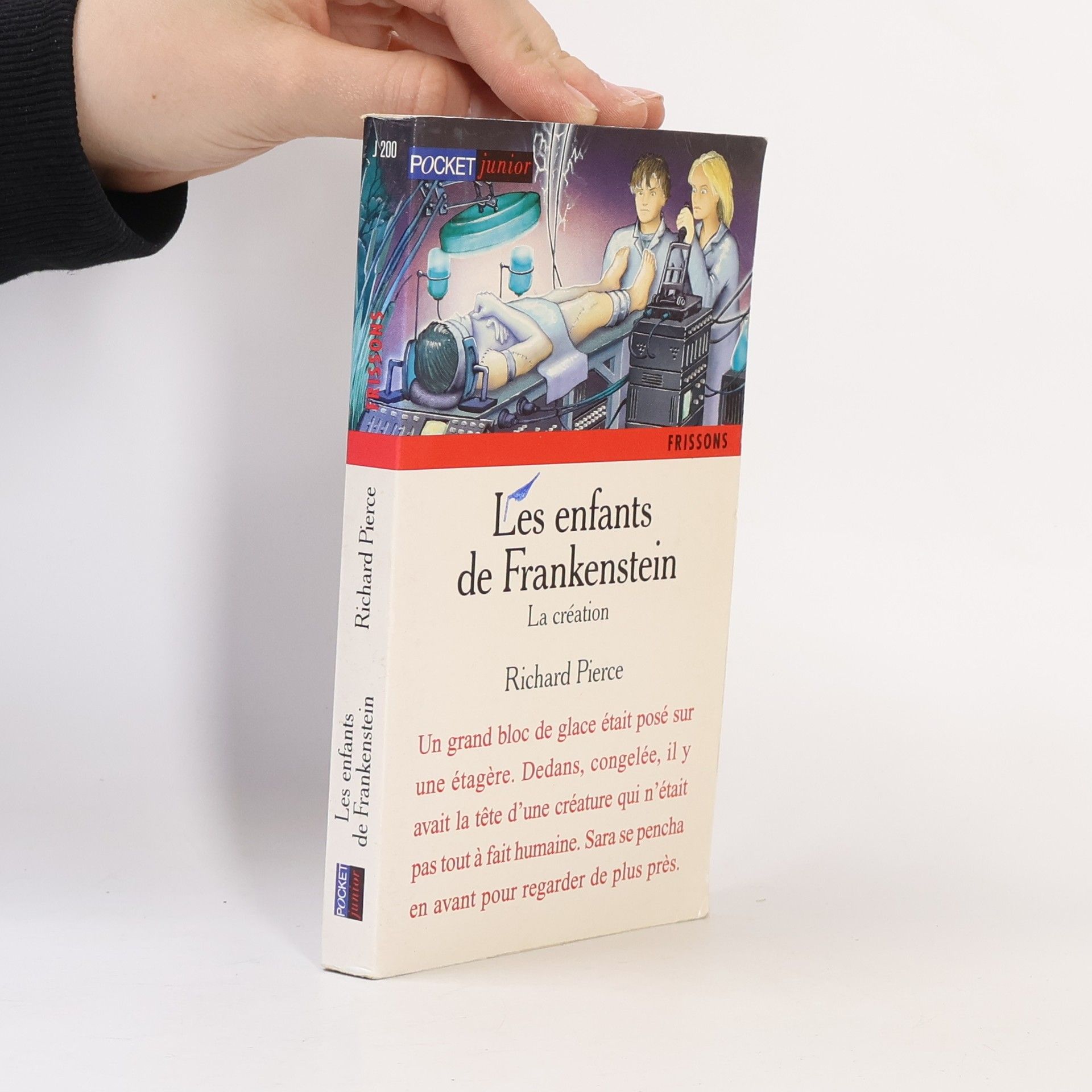 Richard Pierce Les enfants de frankenstein. La creation