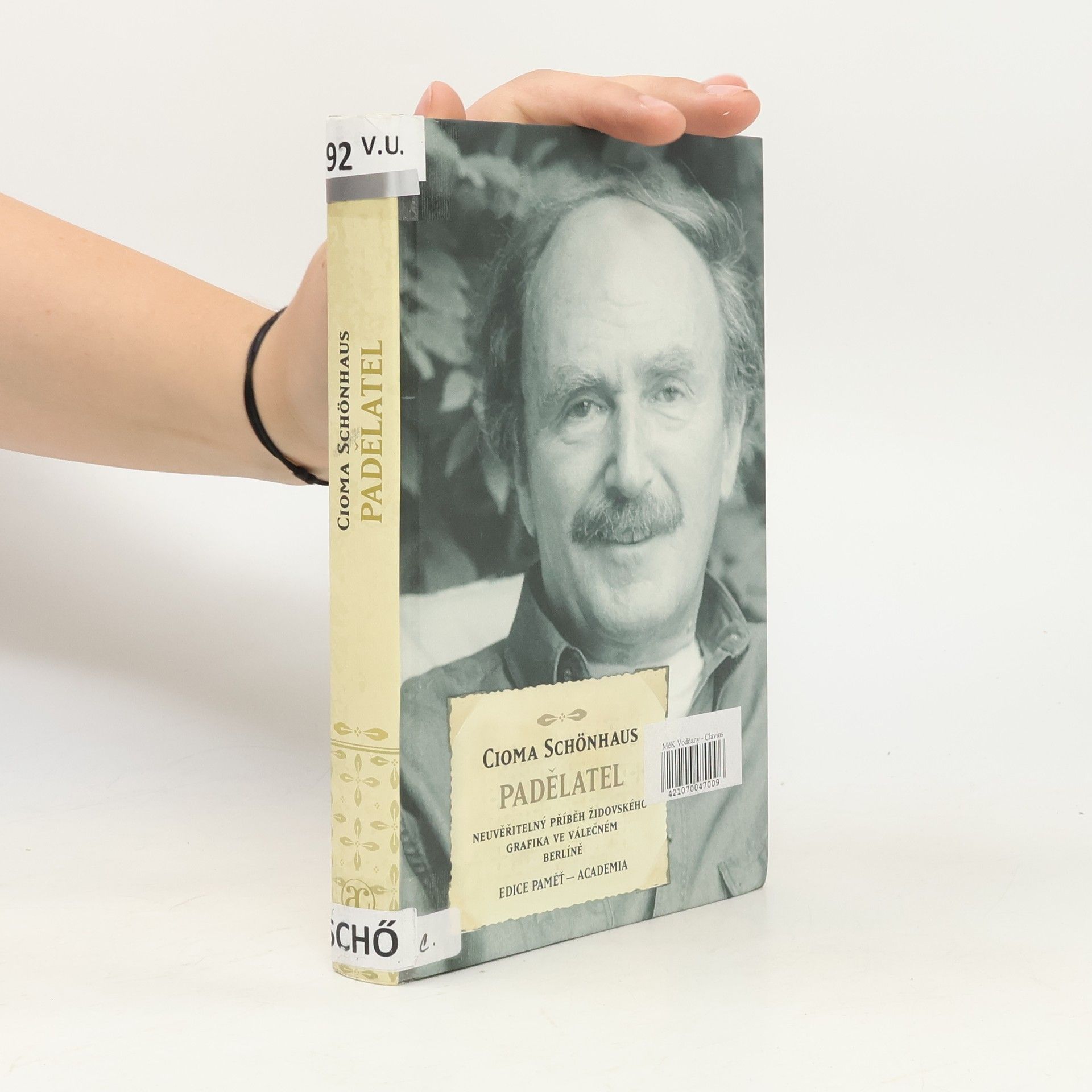 Cioma Schönhaus Padělatel. Neuvěřitelný příběh židovského grafika ve válečném Berlíně.