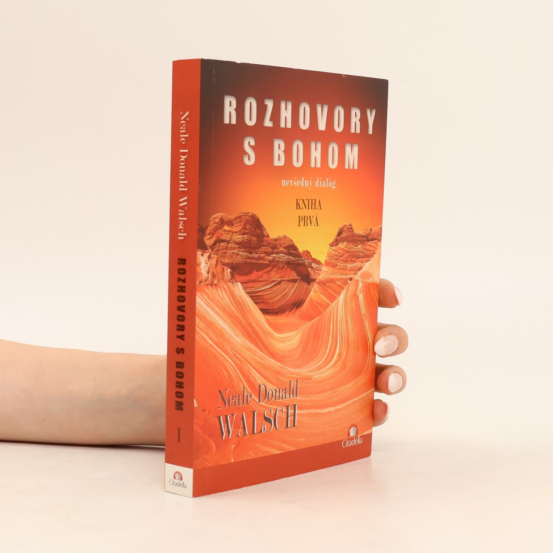 Neale Donald Walsch Rozhovory s Bohom: Nevšedný dialóg : kniha prvá