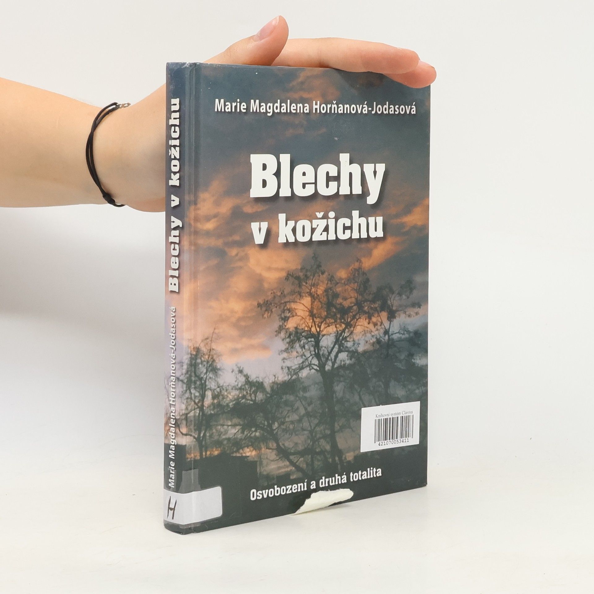 Autores varios Blechy v kožichu. Osvobození a druhá totalita