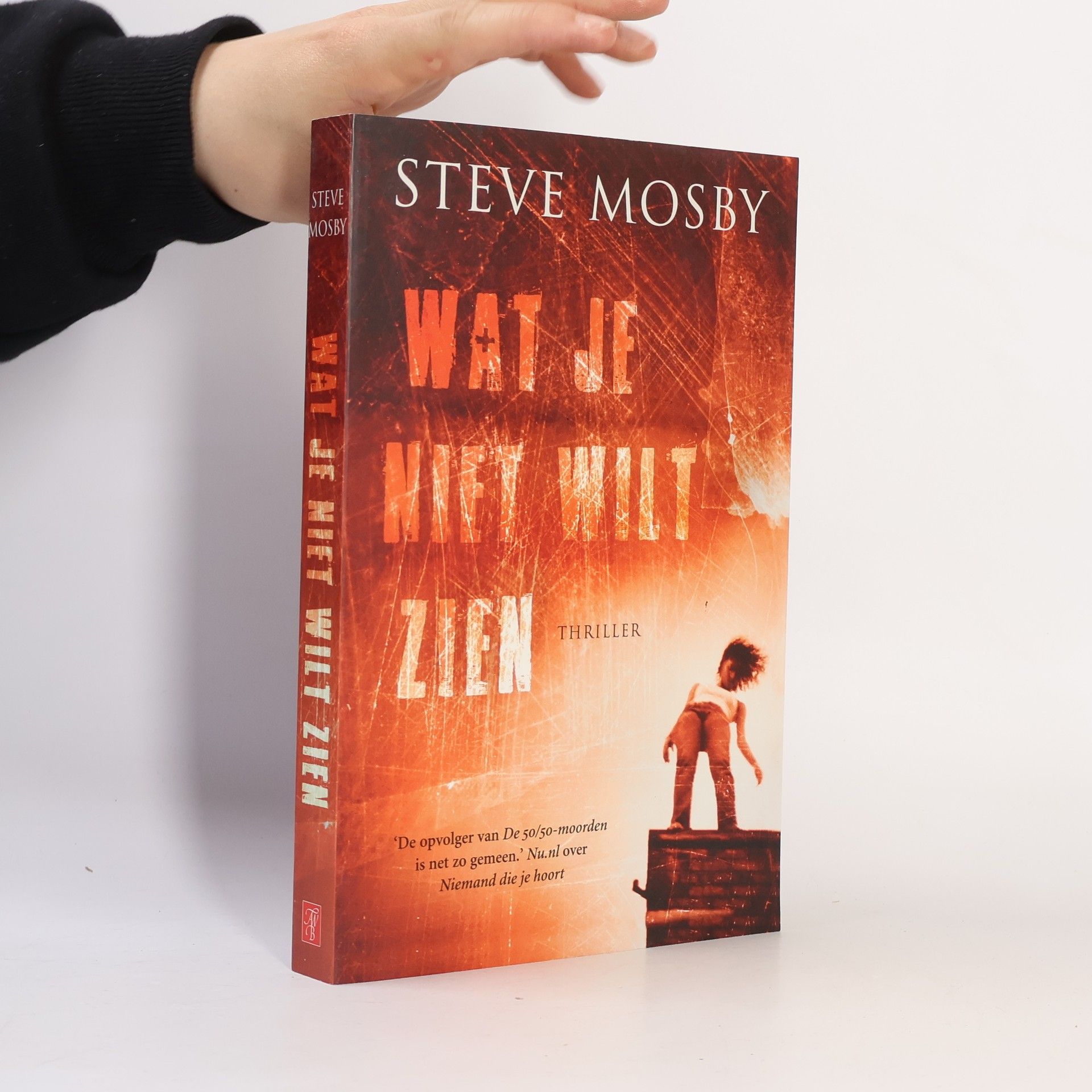 Steve Mosby Wat je niet wilt zien