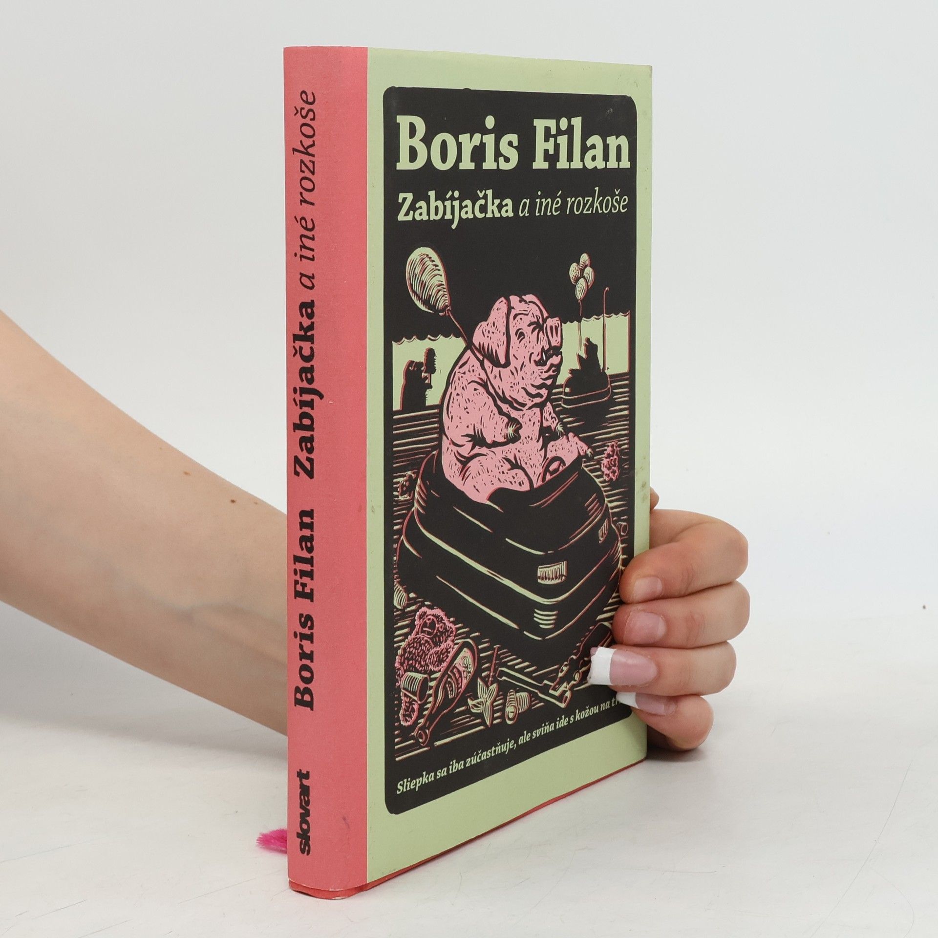 Boris Filan Zabíjačka a iné rozkoše