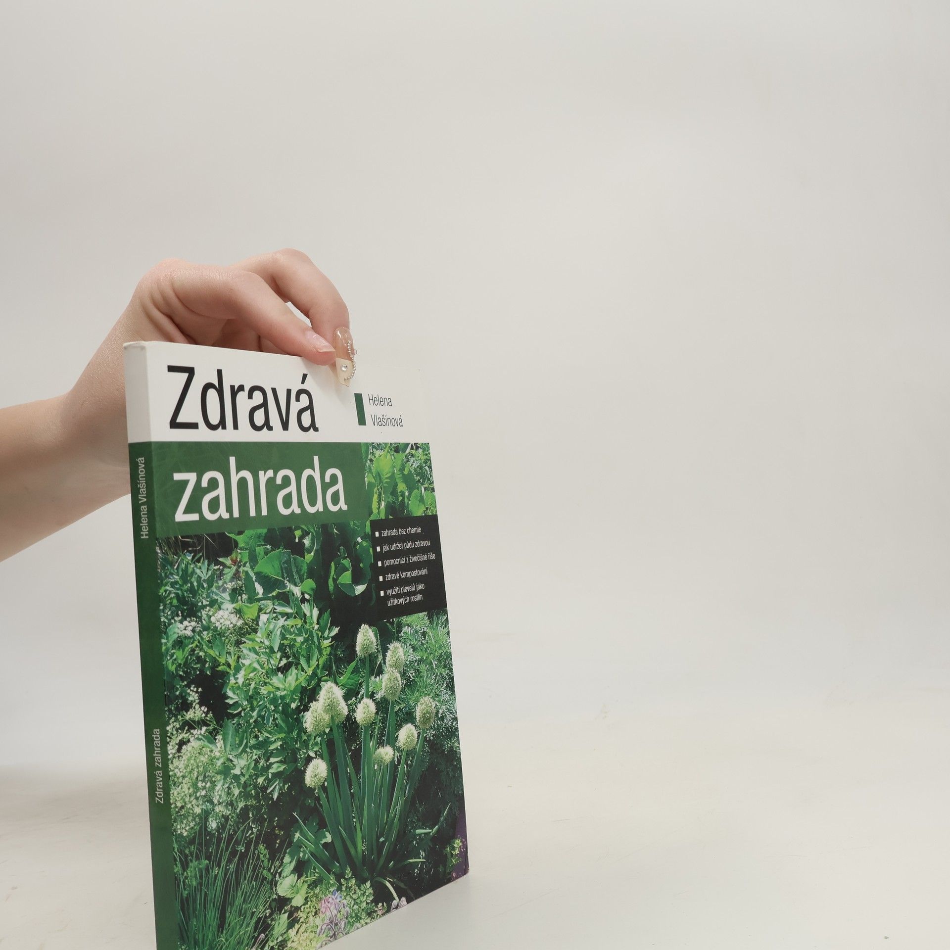 Helena Vlašínová Zdravá zahrada