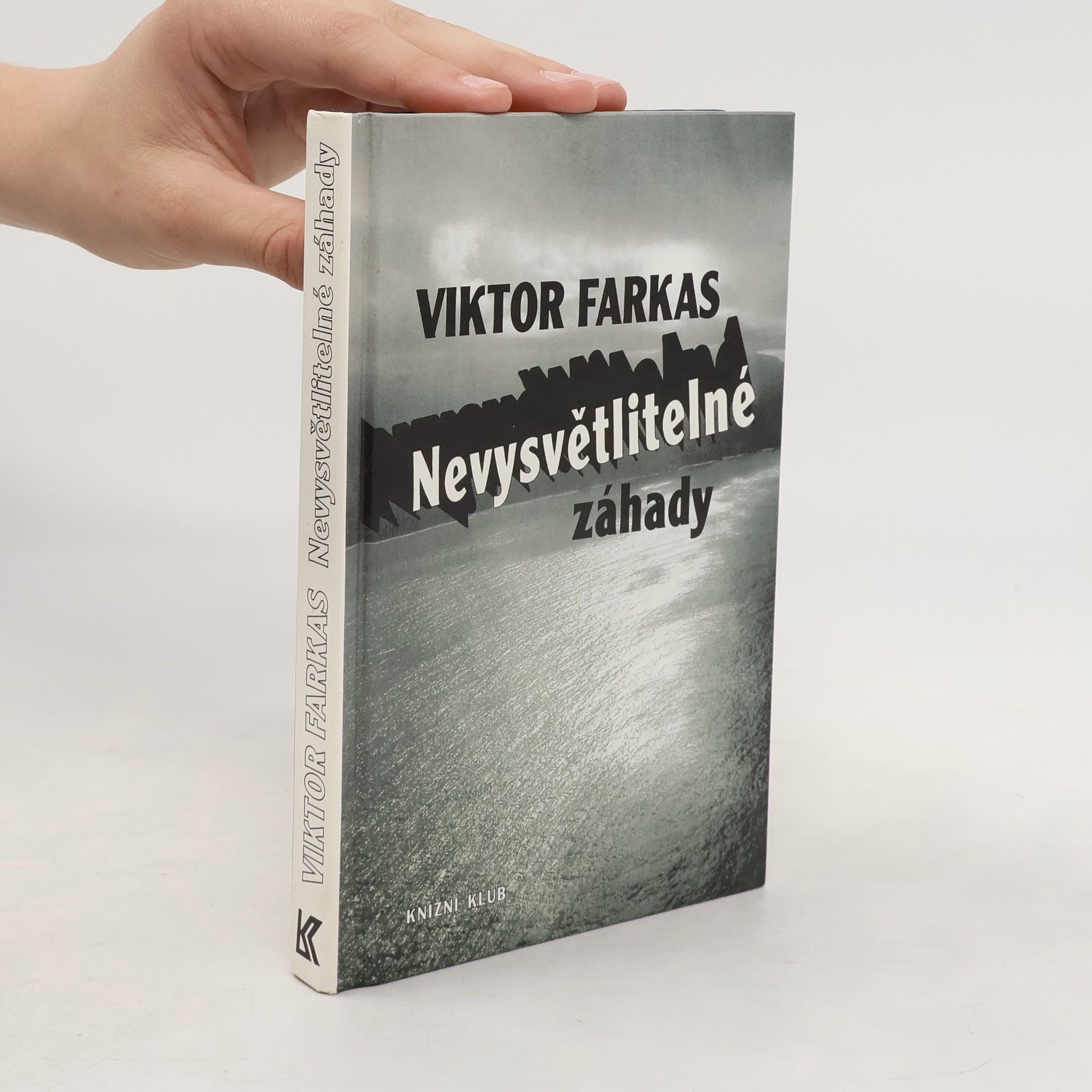 Viktor Farkas Nevysvětlitelné záhady