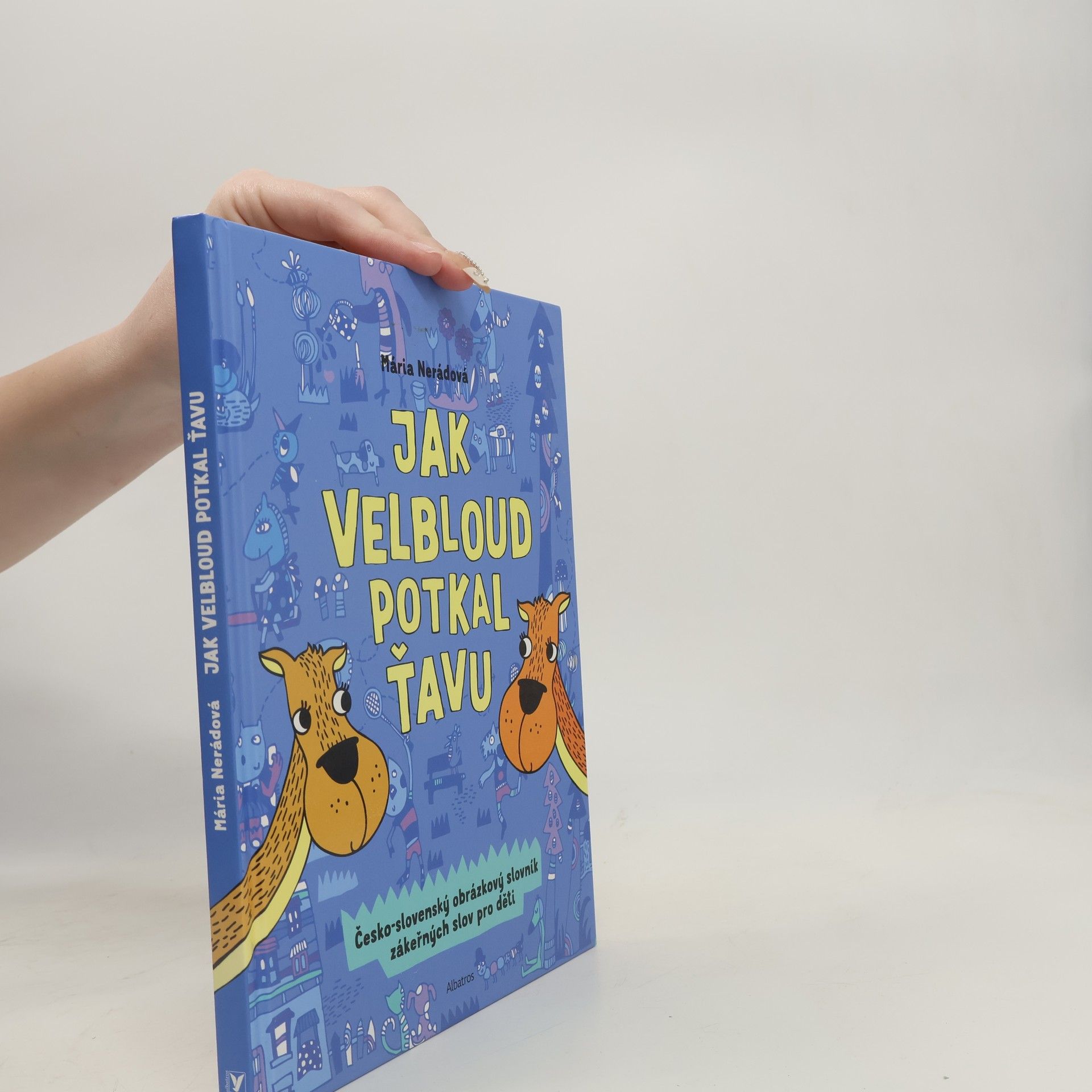 Mária Nerádová Jak velbloud potkal ťavu