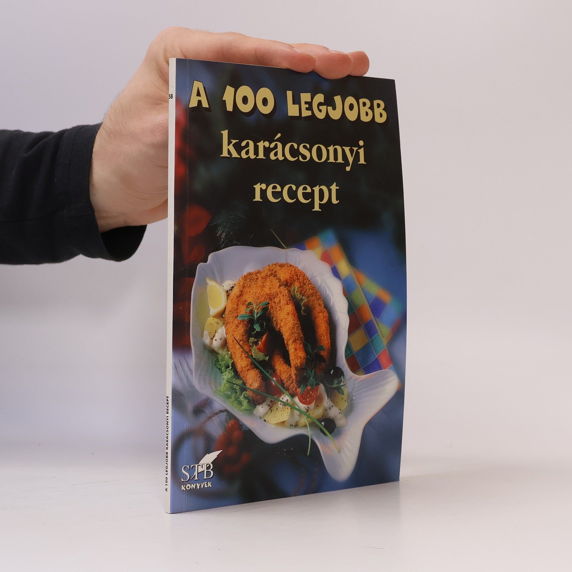 Autorenkollektiv A 100 Legjobb Karácsonyi Recept
