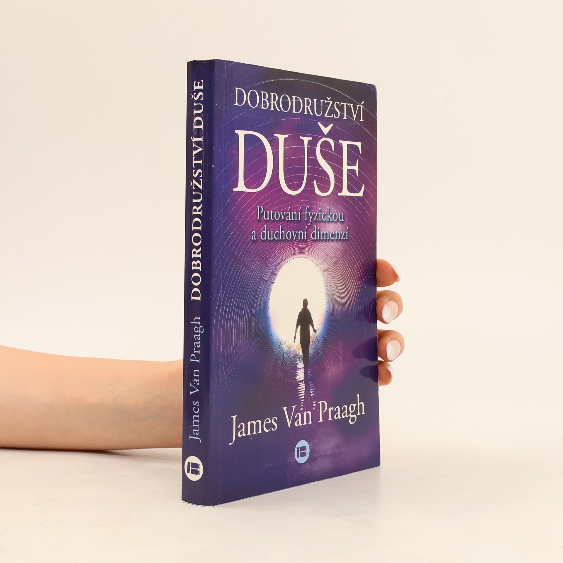 James Van Praagh Dobrodružství duše