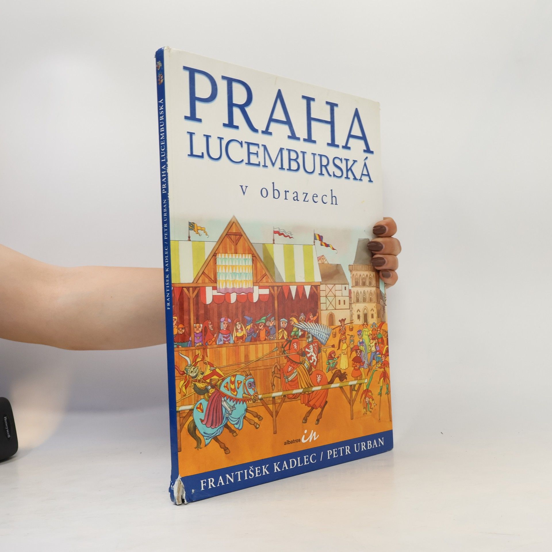 Eva Anlaufová Praha lucemburská v obrazech