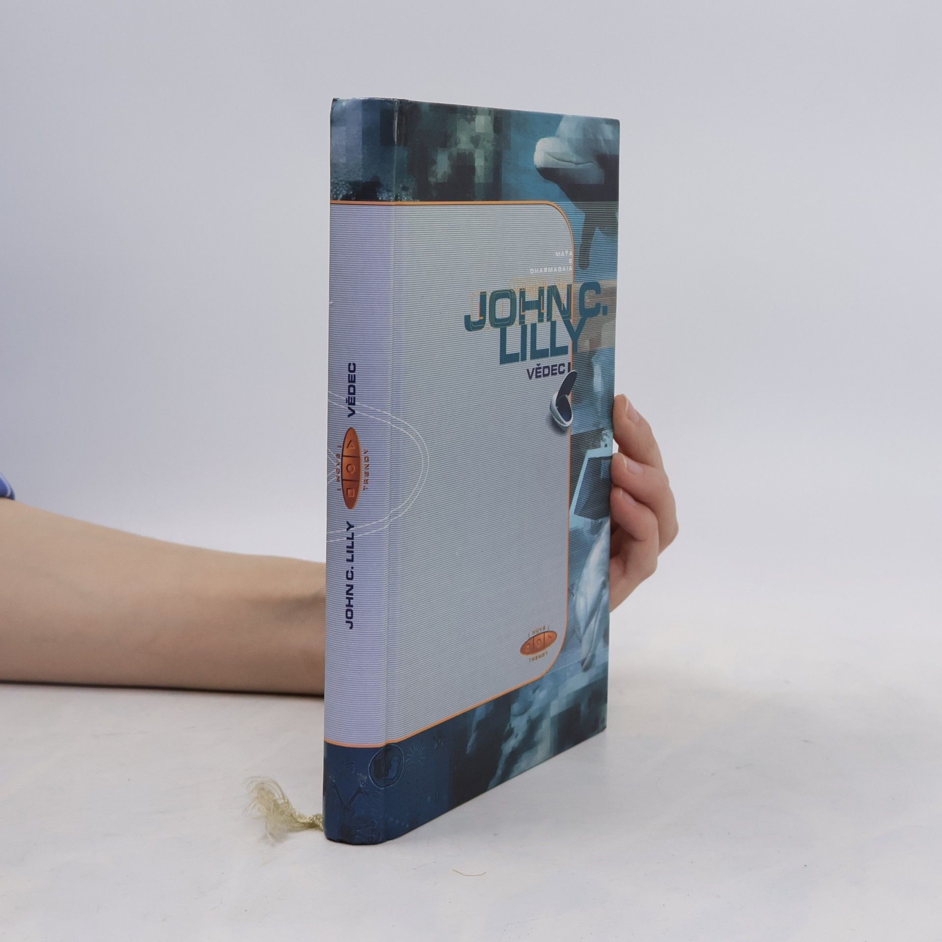 John C. Lilly Vědec : metafyzický životopis