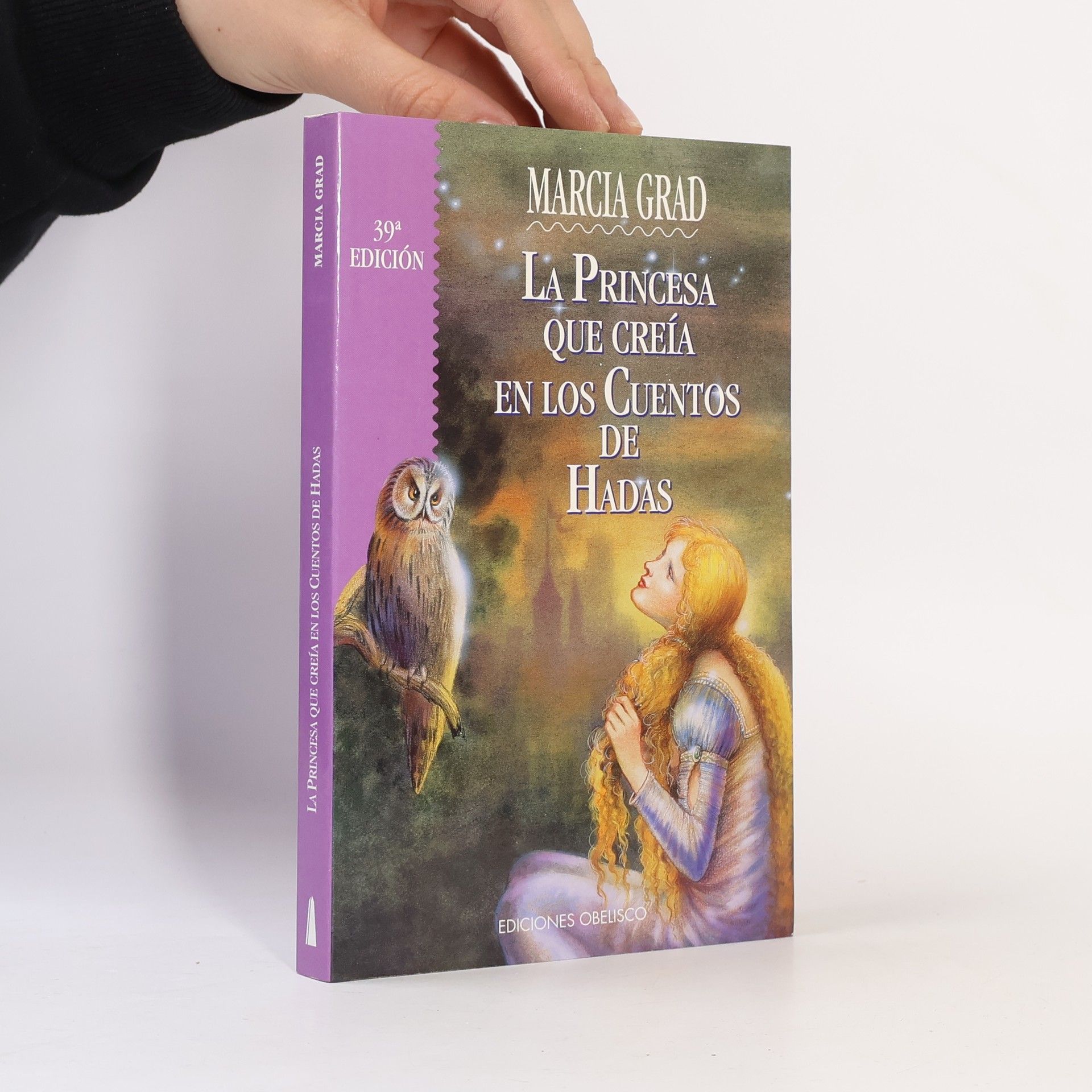 Marcia Grad La Princesa Que Creia En Los Cuentos de Hadas