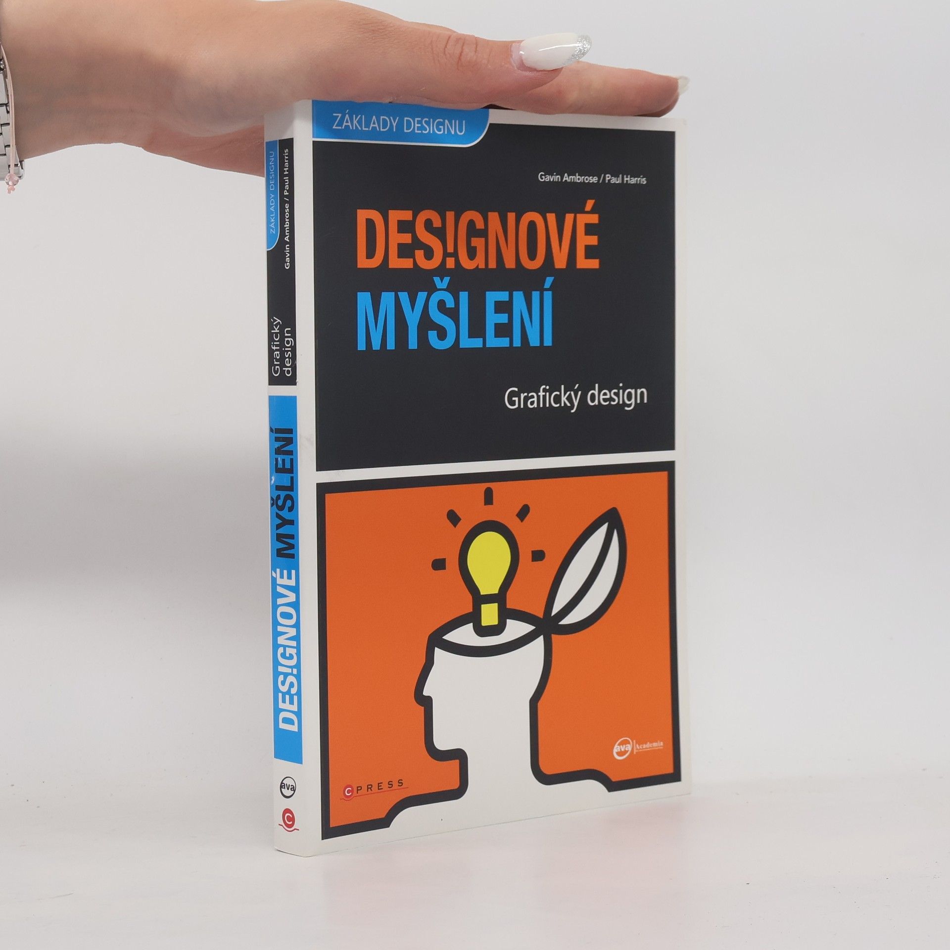 Gavin Ambrose Grafický design : designové myšlení