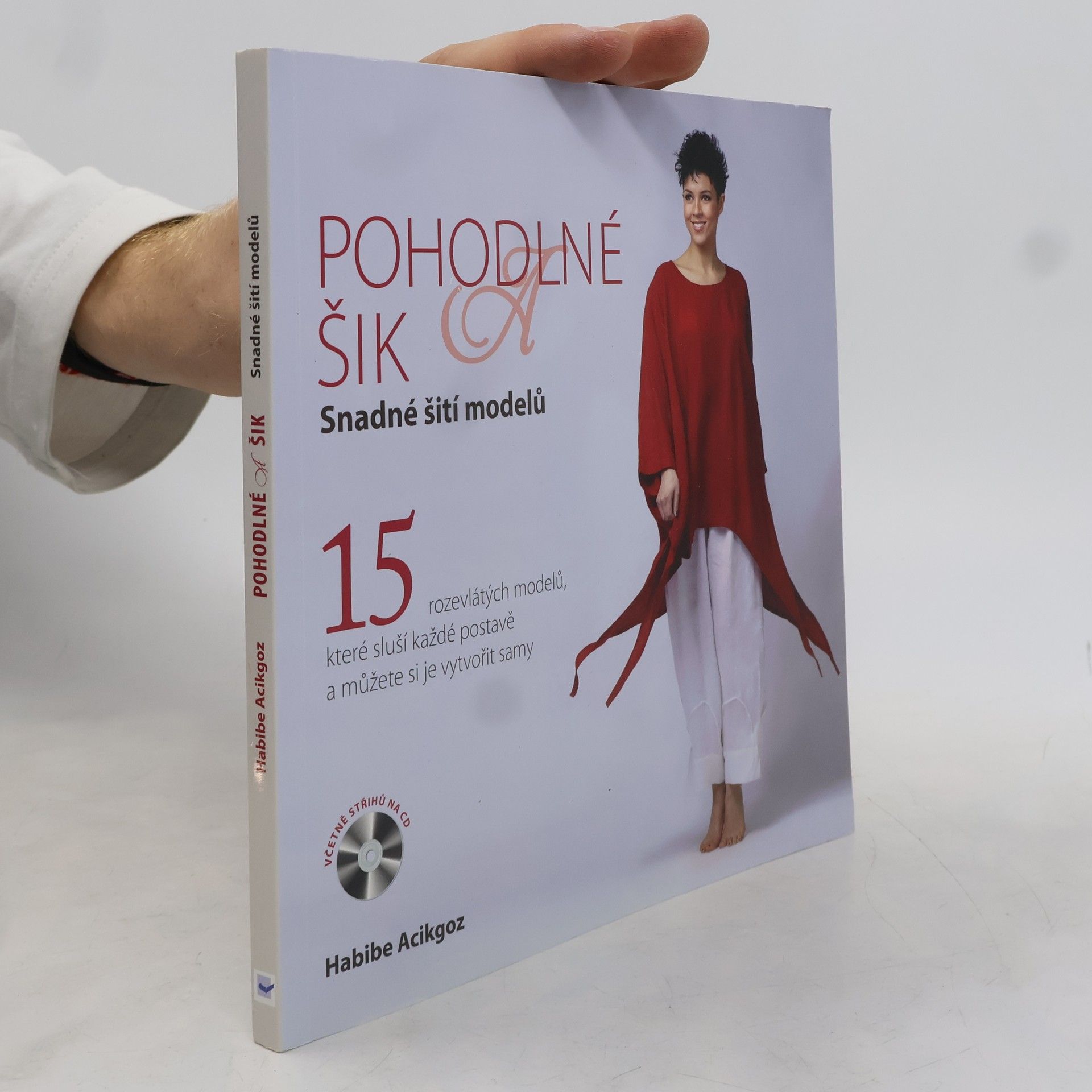 Habibe Acikgoz Pohodlné a šik - Snadné šití modelů
