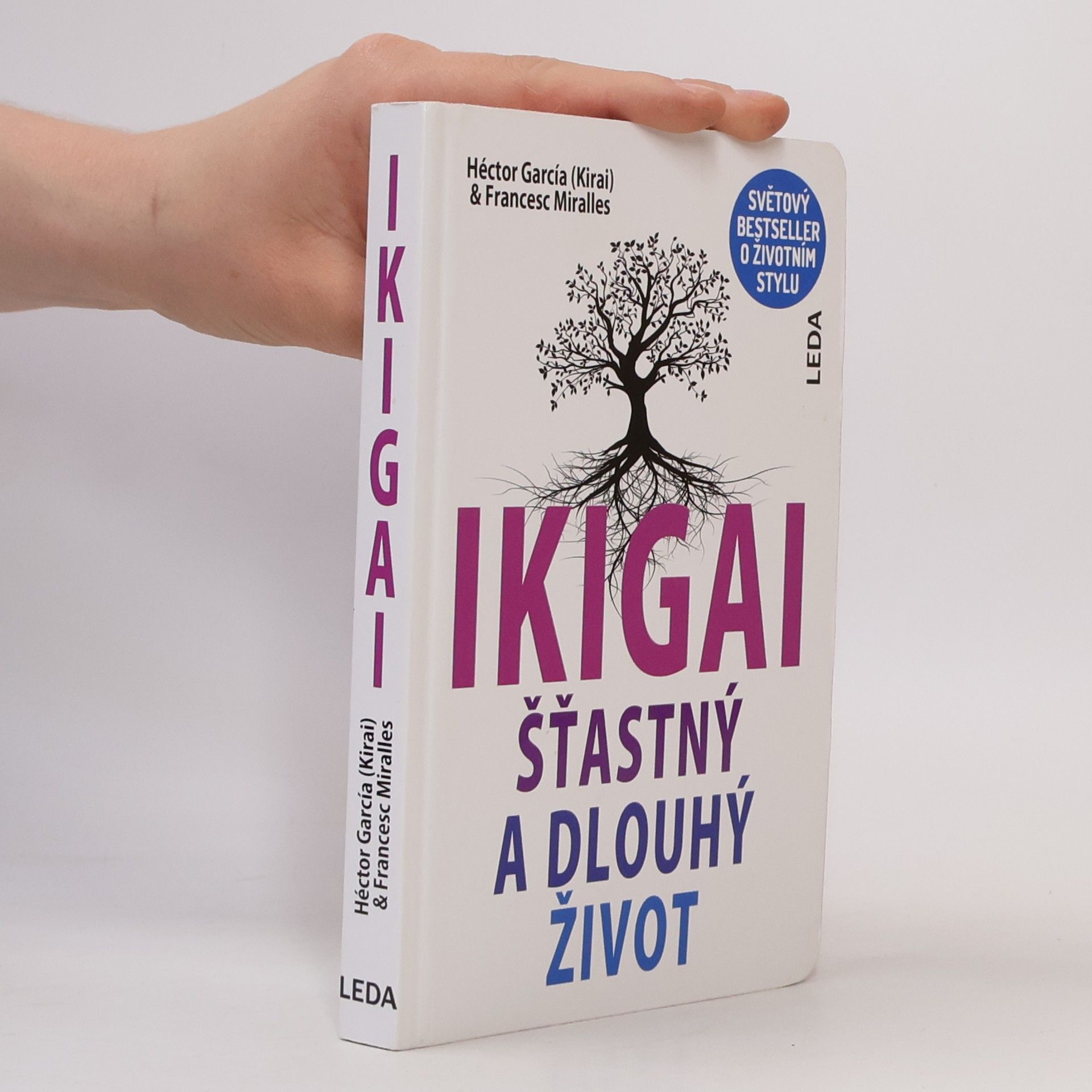 Francesc Miralles i Contijoch Ikigai. Šťastný a dlouhý život