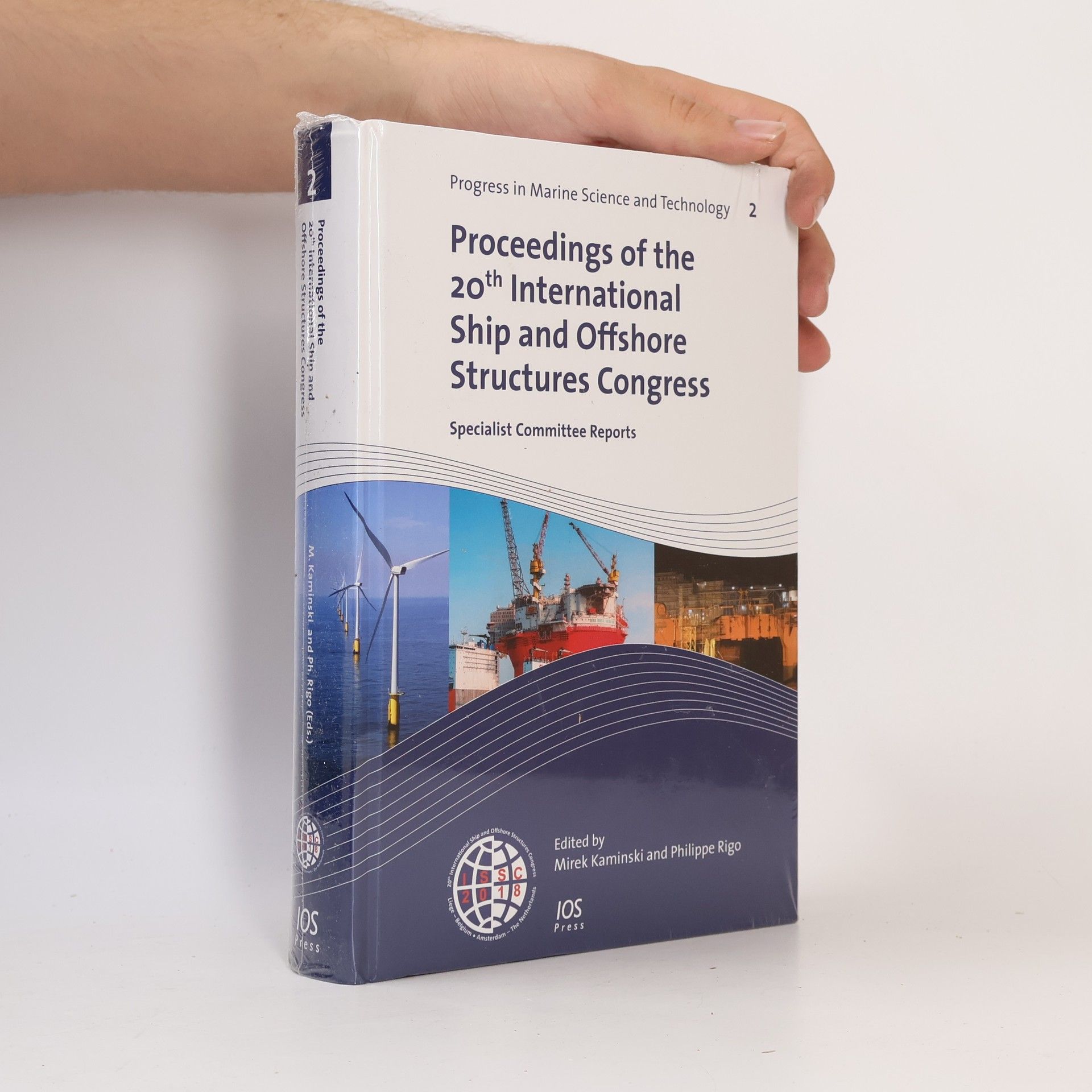 Philippe Rigo Proceedings of the 20th International Ship and Offshore Structures Congress (ISSC 2018) Volume 2