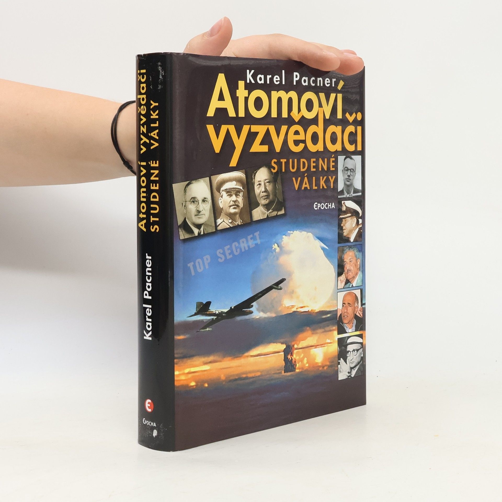 Karel Pacner Atomoví vyzvědači studené války