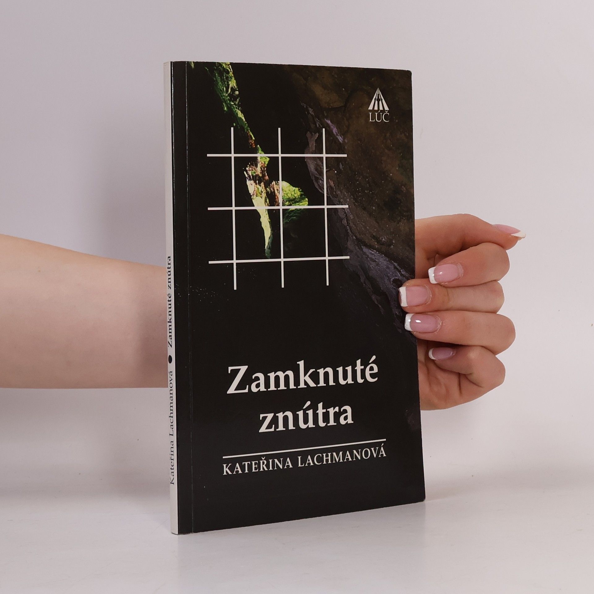 Kateřina Lachmanová Zamknuté znútra