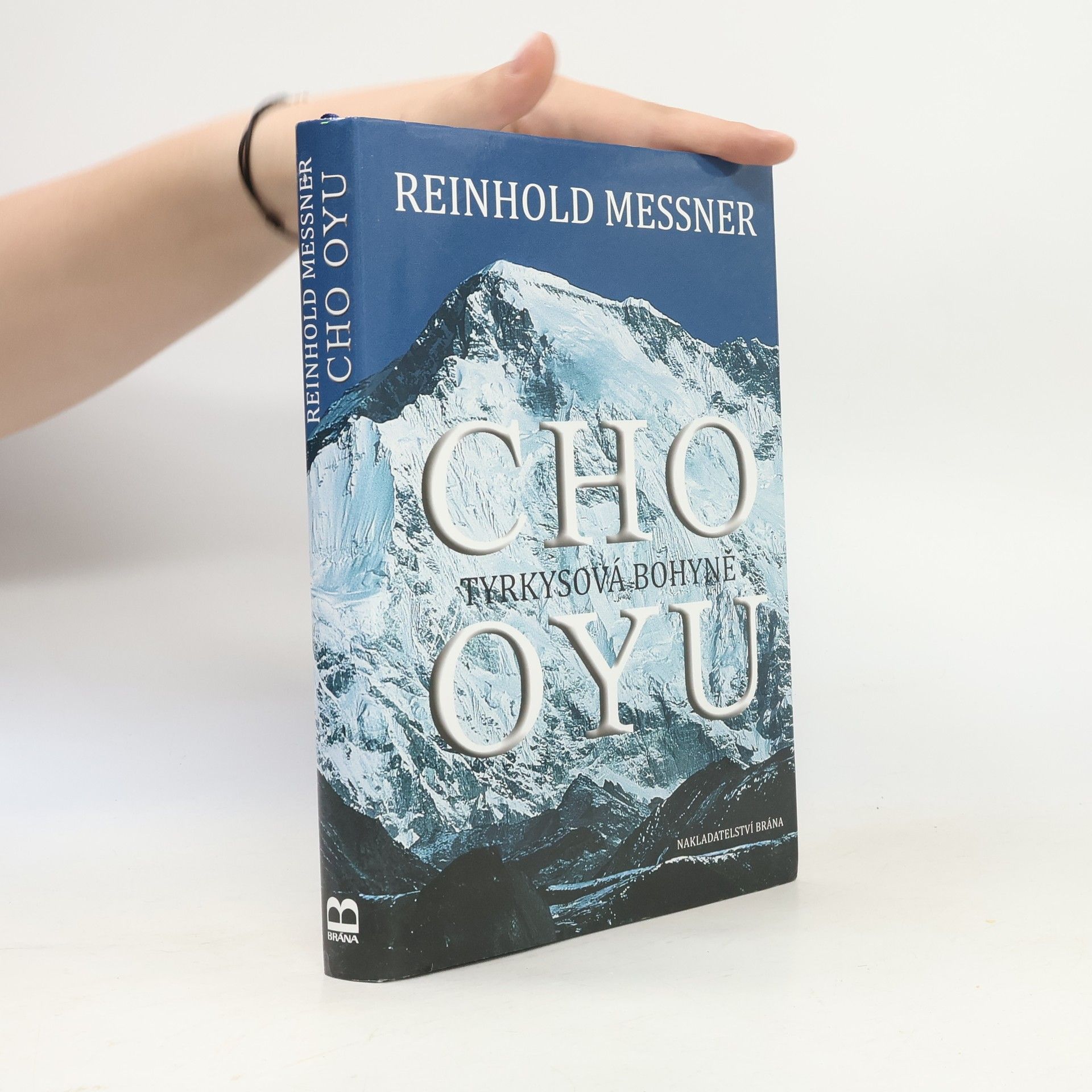 Reinhold Messner Cho Oyu. Tyrkysová bohyně