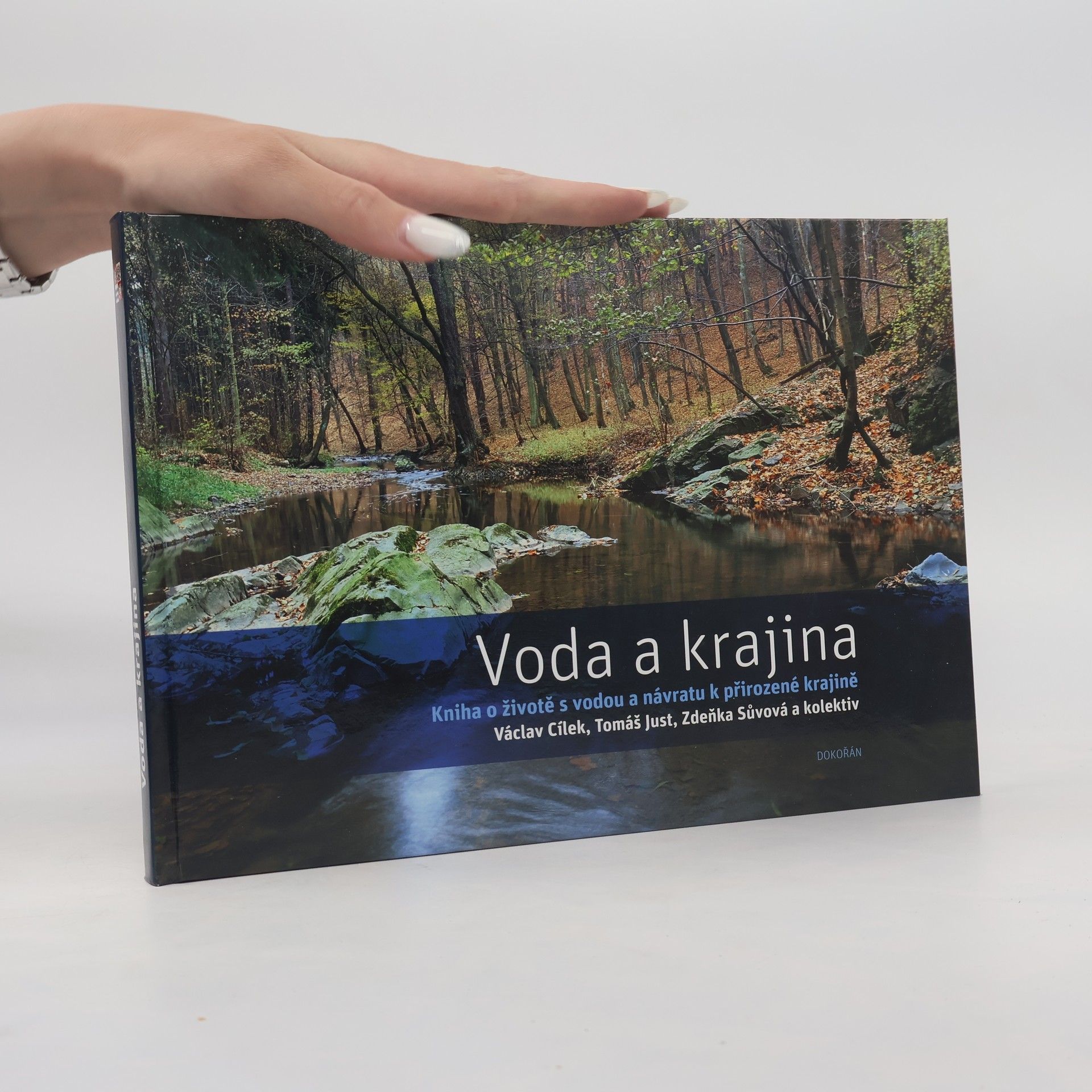 Kolektív autorov Voda a krajina: Kniha o životě s vodou a návratu k přirozené krajině