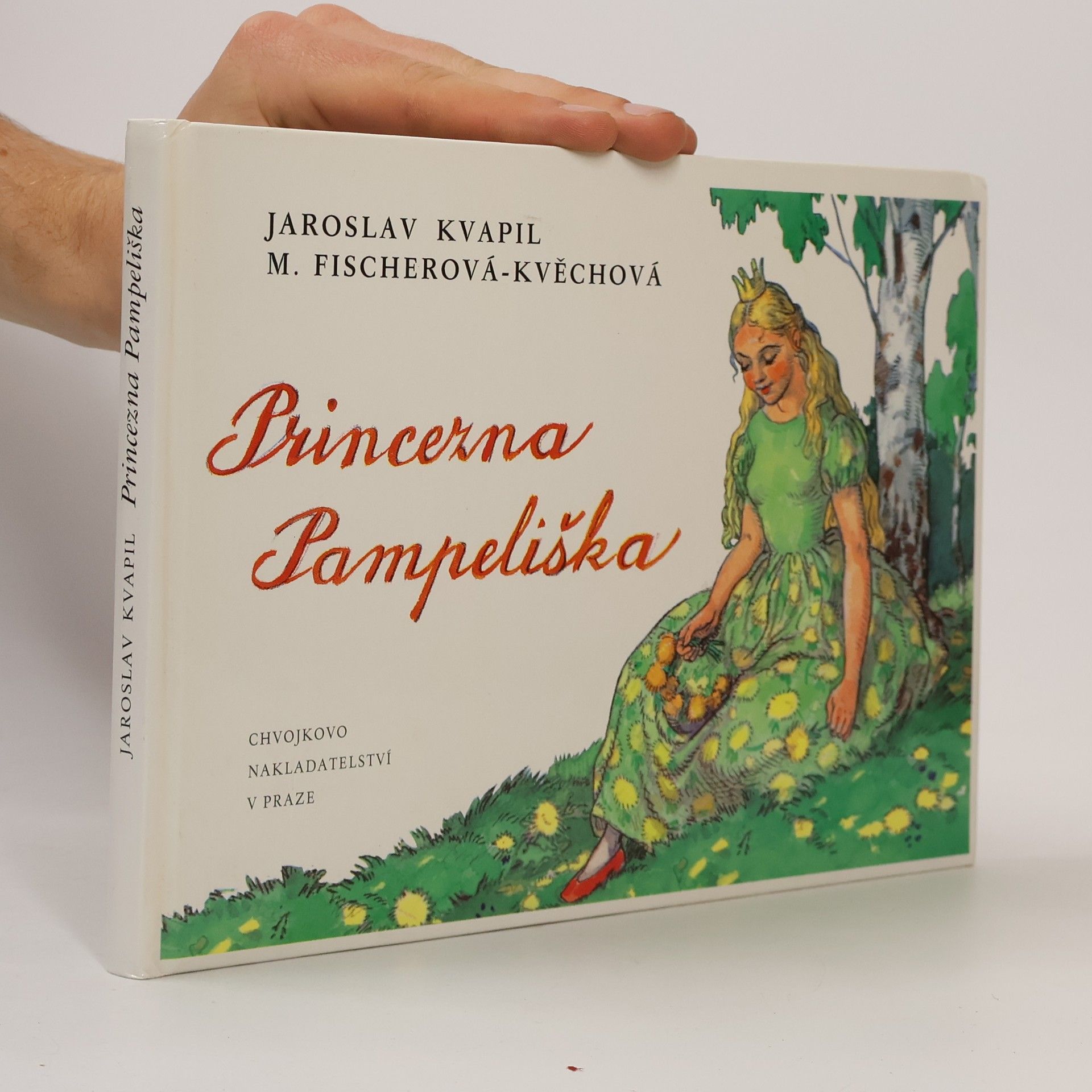 Jaroslav Kvapil Princezna Pampeliška