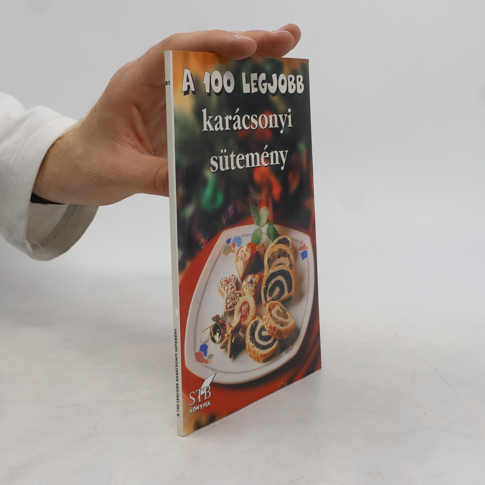 Various authors A 100 legjobb karácsonyi sütemény
