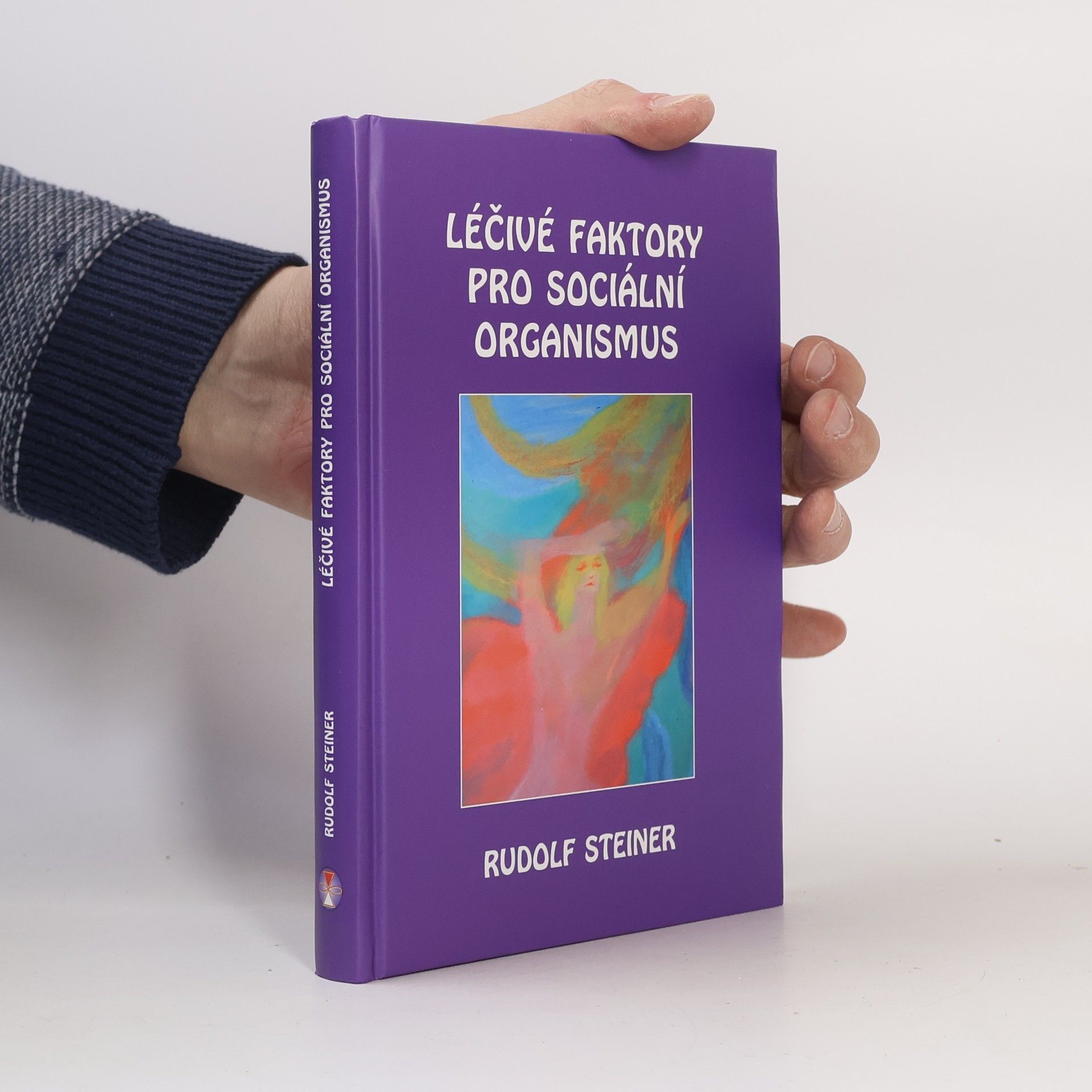 Rudolf Steiner Léčivé faktory pro sociální organismus