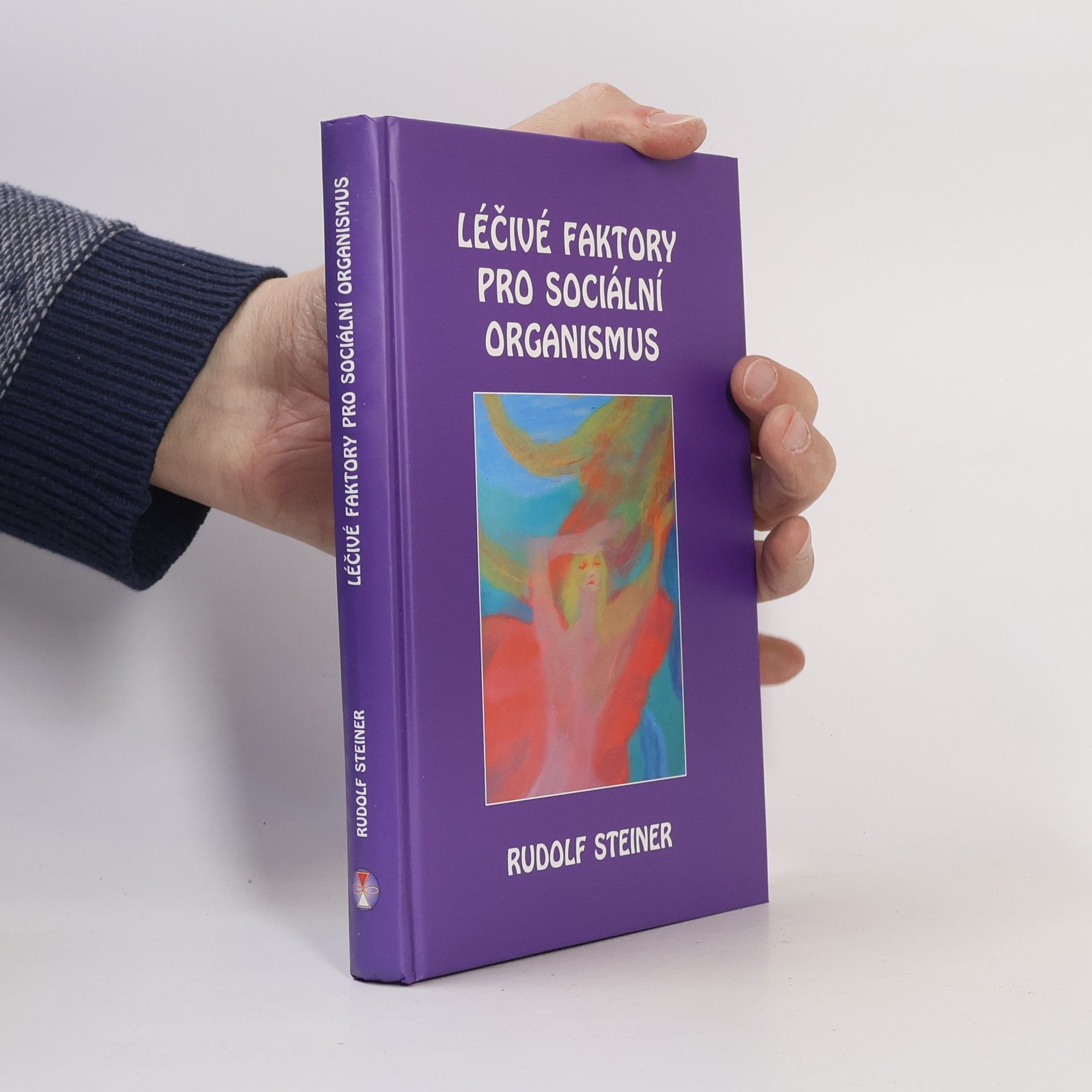Rudolf Steiner Léčivé faktory pro sociální organismus