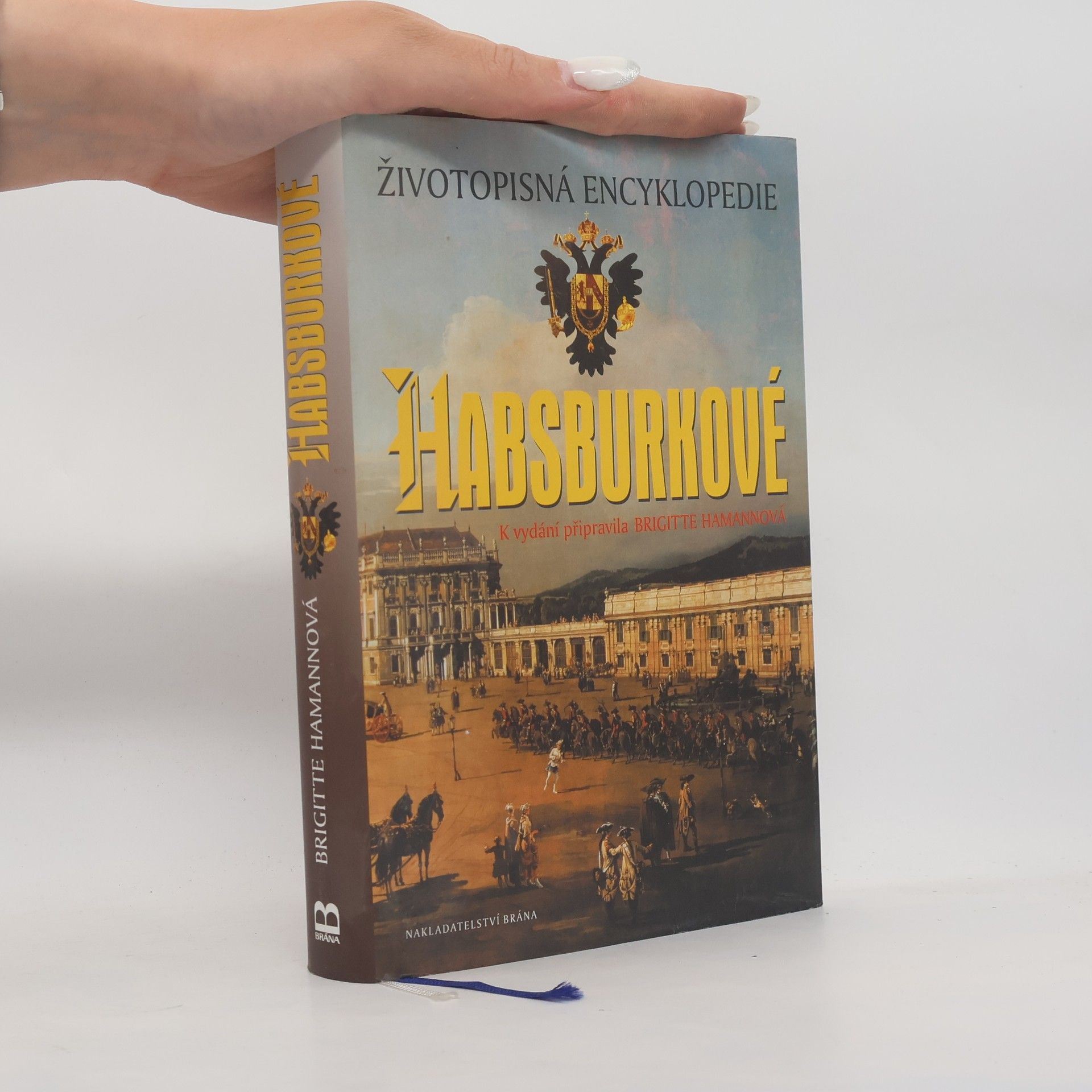 Brigitte Hamannová Habsburkové. Životopisná encyklopedie.