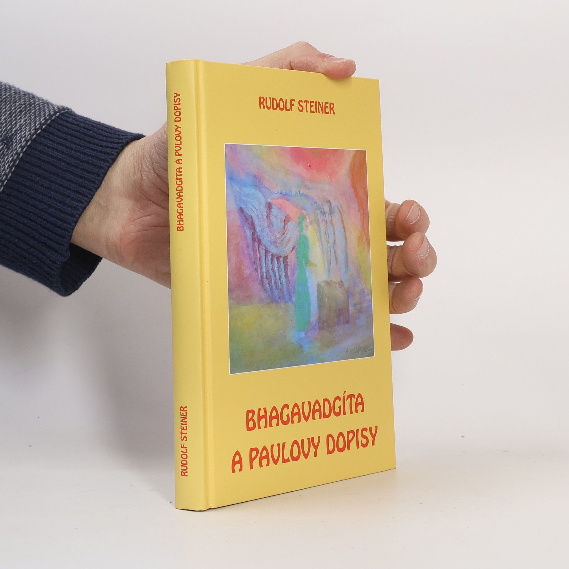 Rudolf Steiner Bhagavadgíta a Pavlovy dopisy