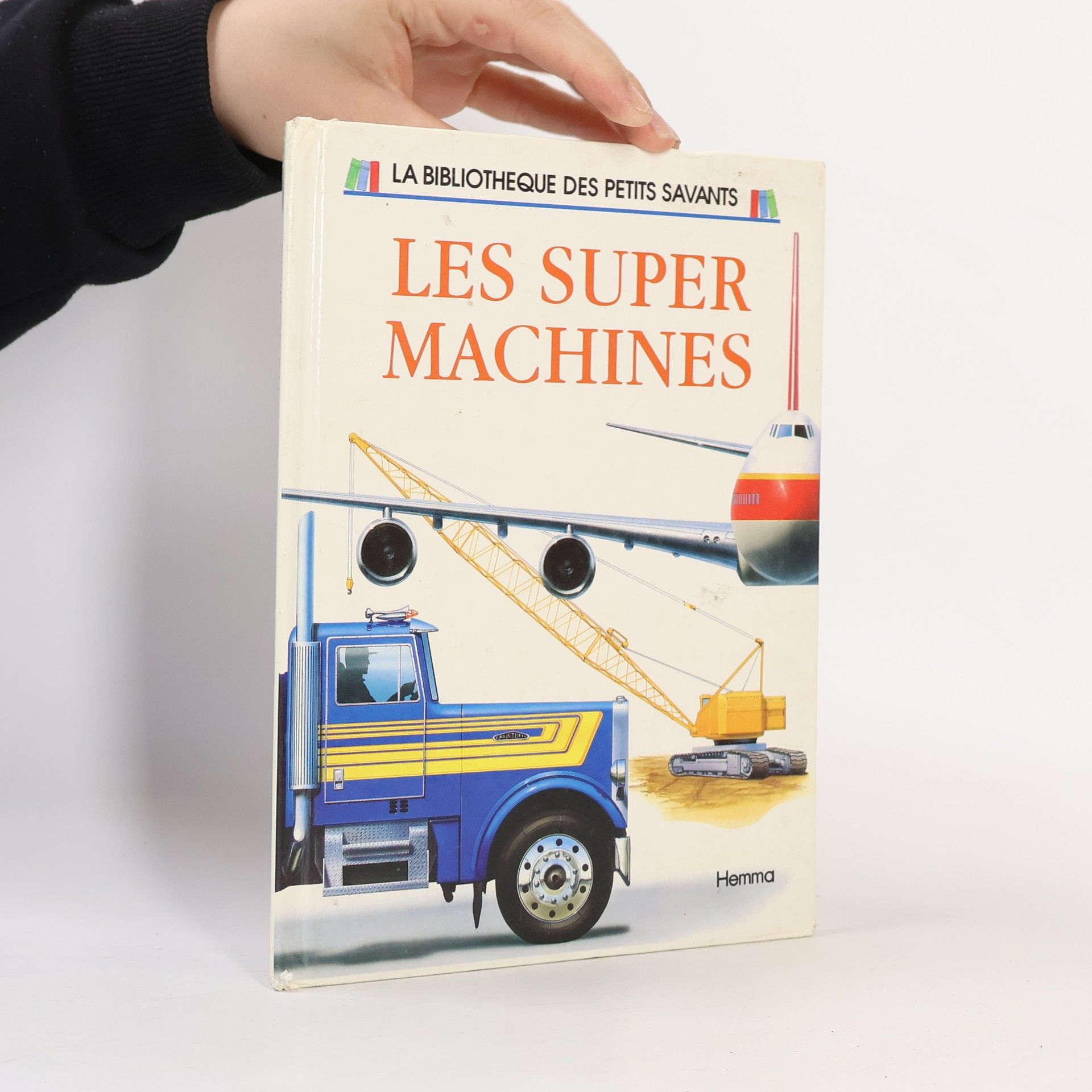 La Bibliothèque des petits savants: Les super machines