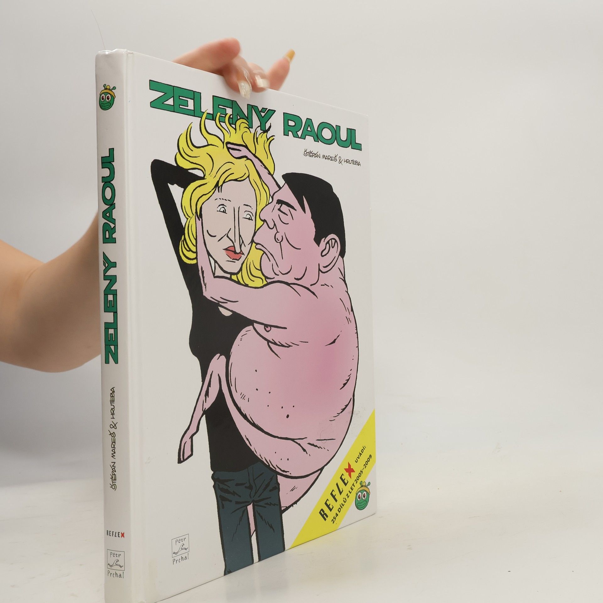 Zelený Raoul : 254 dílů z let 2005-2009