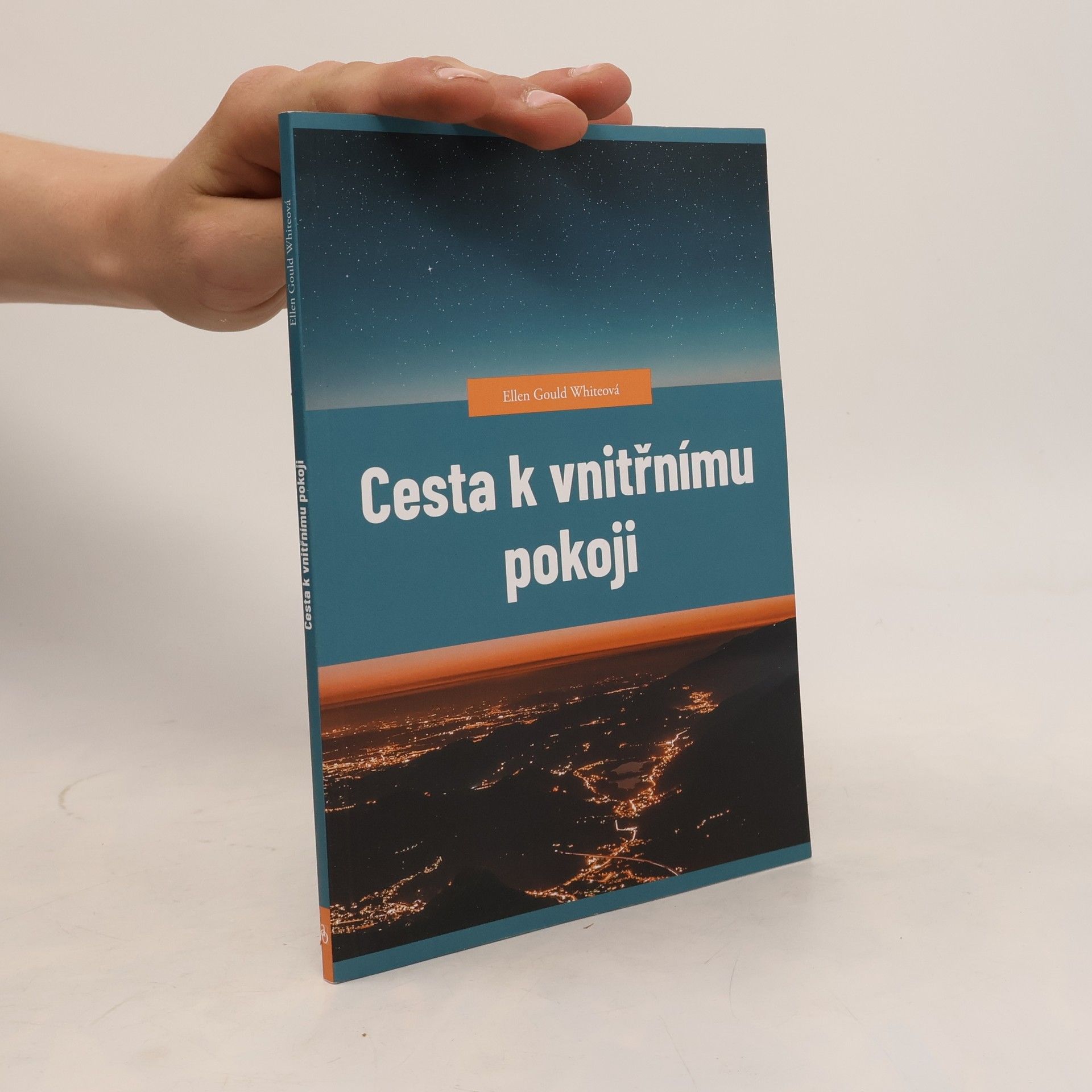 Ellen G. White Cesta k vnitřnímu pokoji