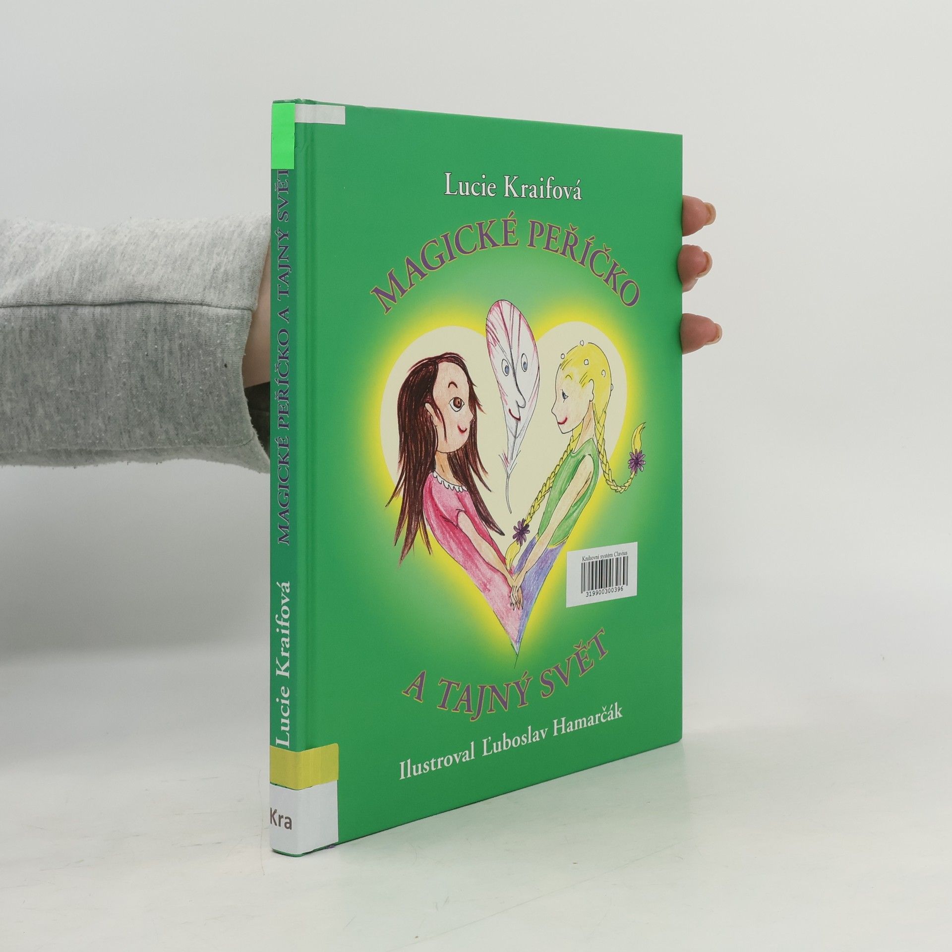 Ľuboslav Hamarčák Magické peříčko a Tajný svět