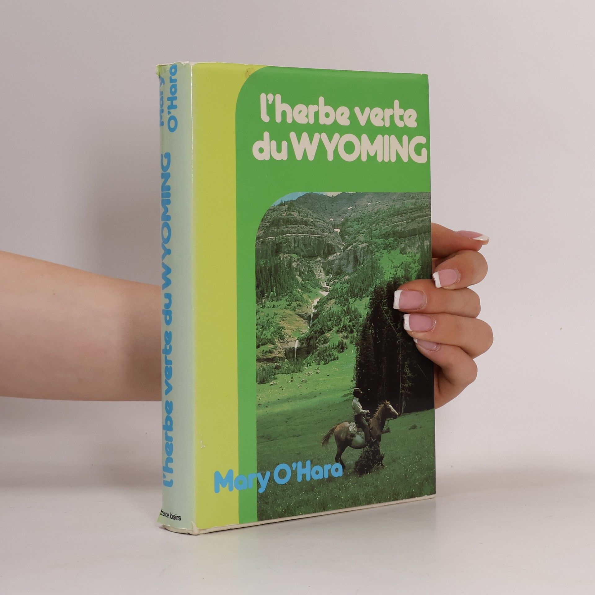 Mary O’Hara L'Herbe verte du Wyoming