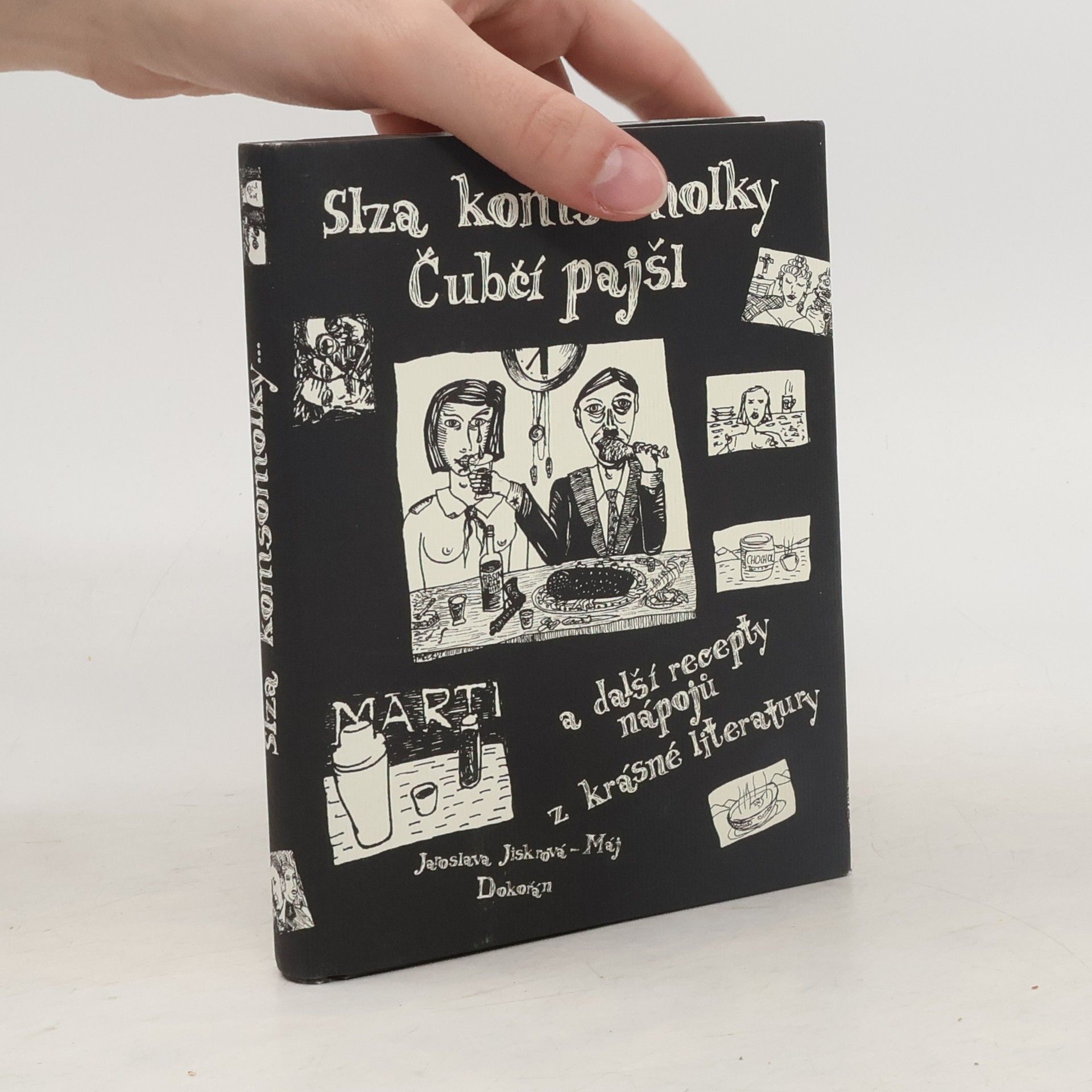 Jaroslava Jiskrová Slza komsomolky, čubčí pajšl a další recepty nápojů z krásné literatury