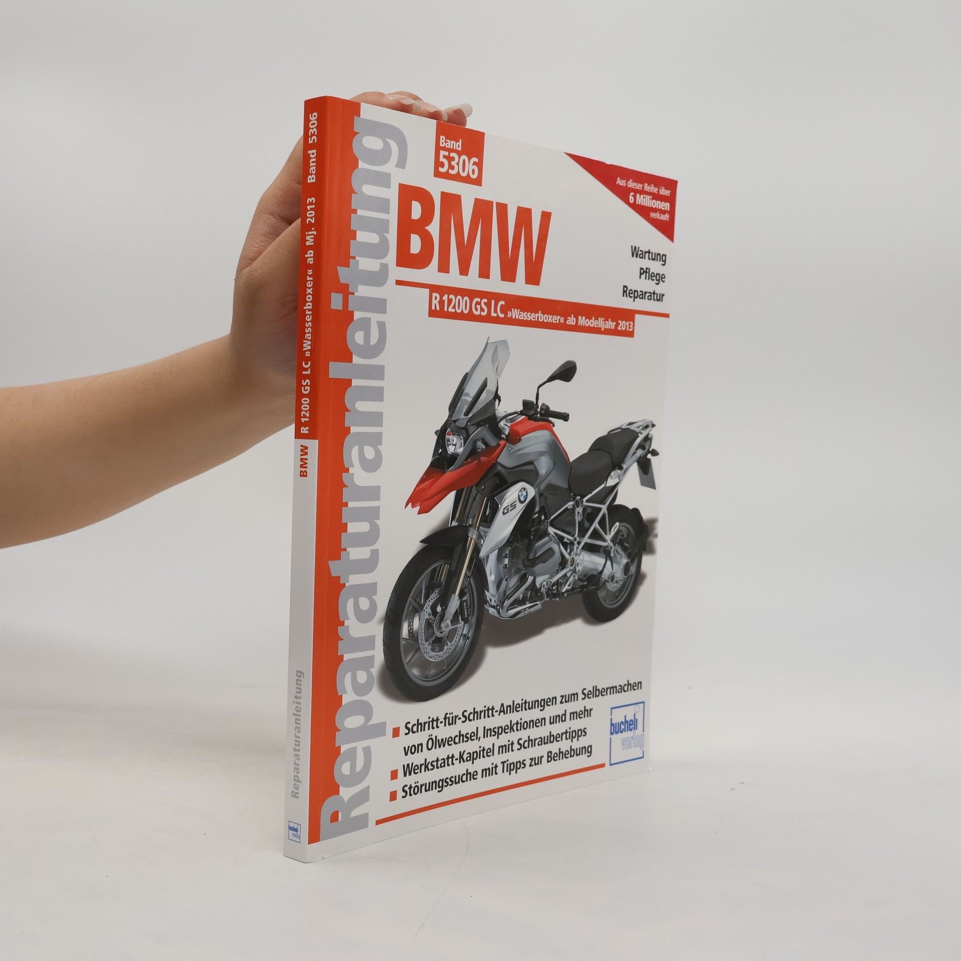 Kolektiv autorů Reparaturanleitung - 5306: BMW R 1200 GS LC 'Wasserboxer' ab Modelljahr 2013
